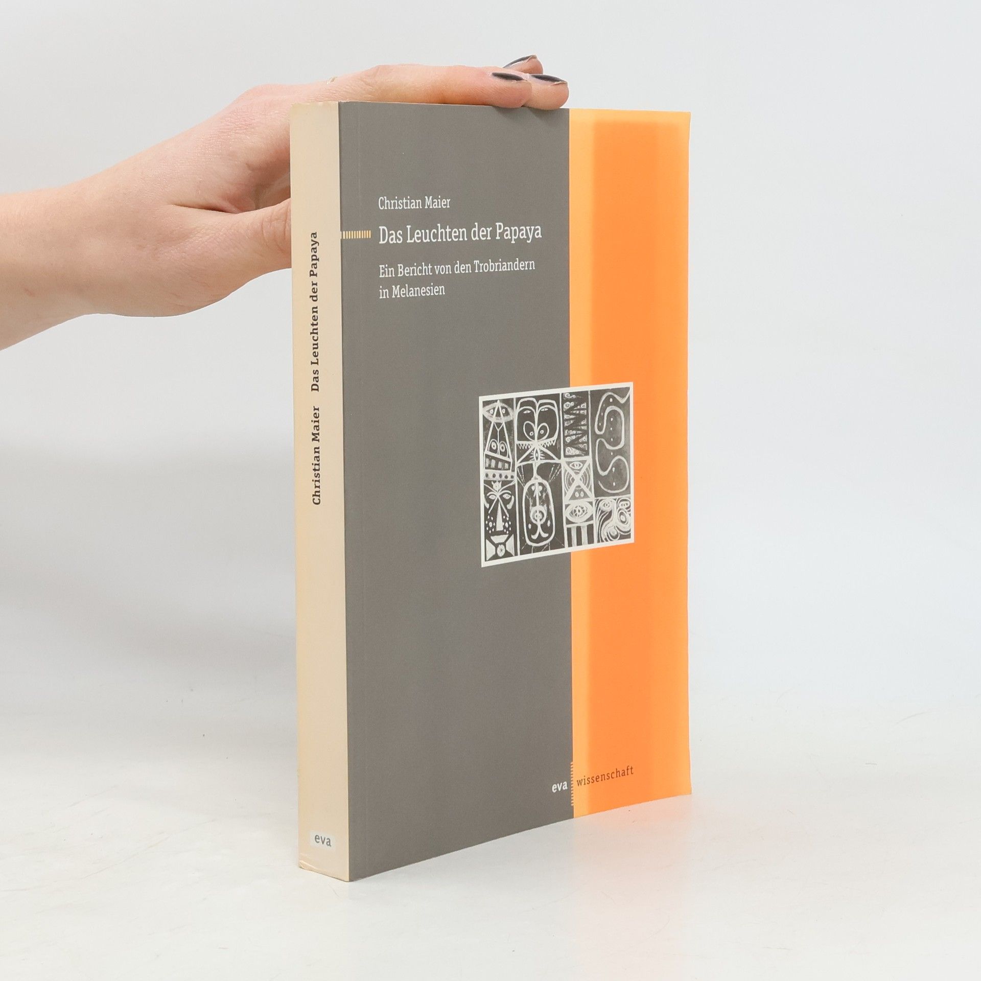 Christian Maier-Straube Das Leuchten der Papaya