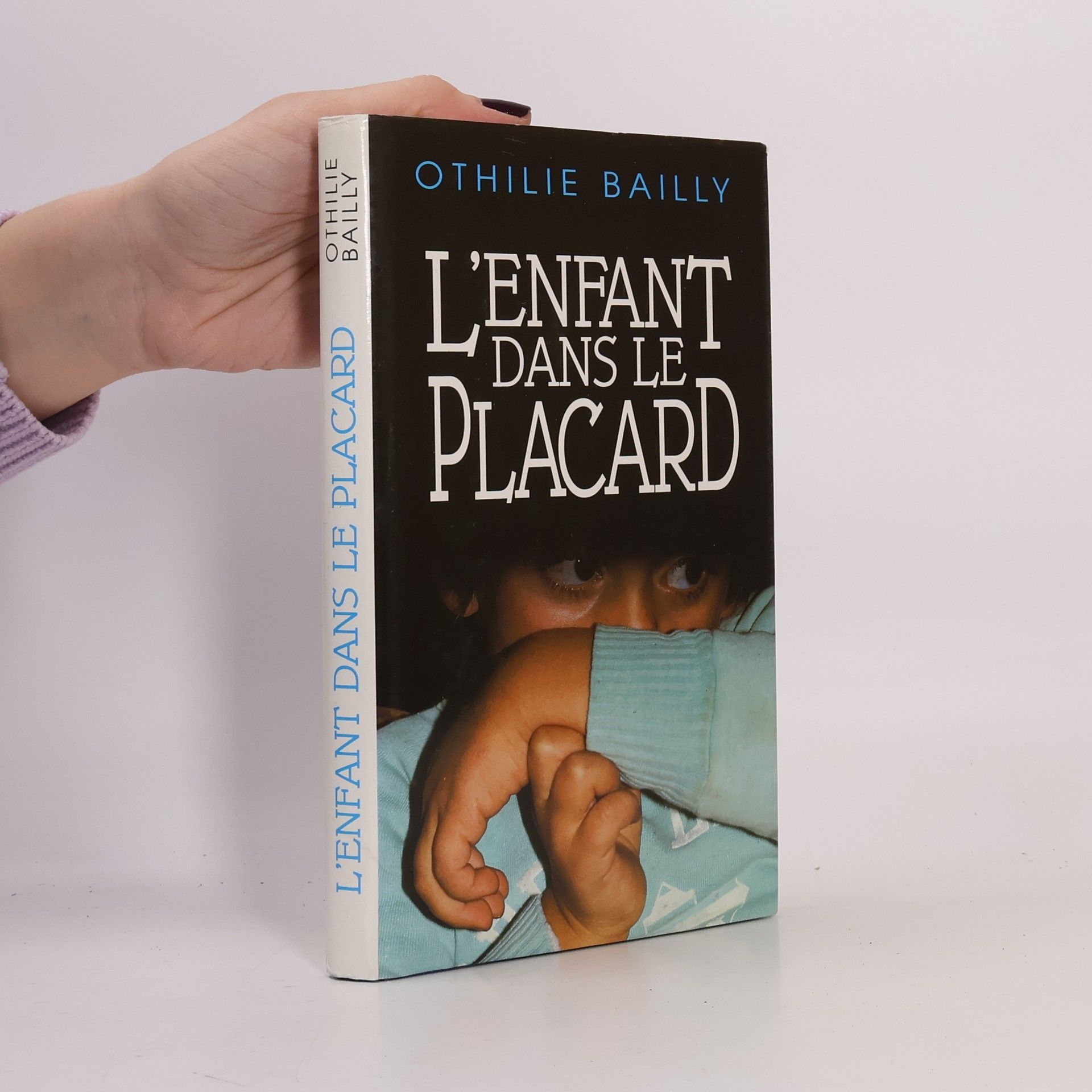 Othilie Bailly L'enfant dans le placard
