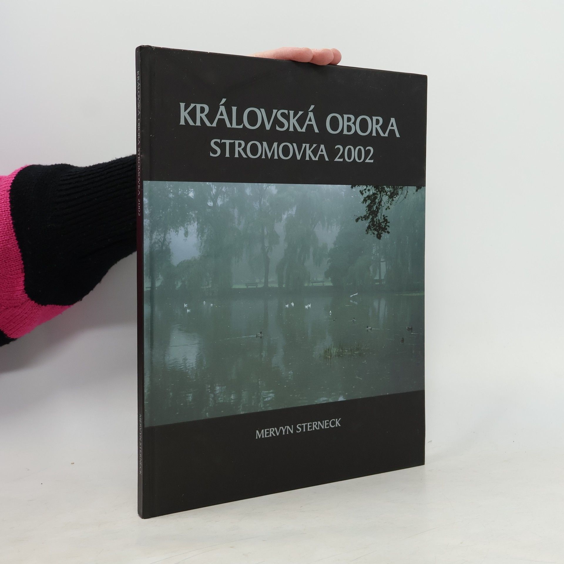Mervyn Sterneck Královská obora. Stromovka 2002