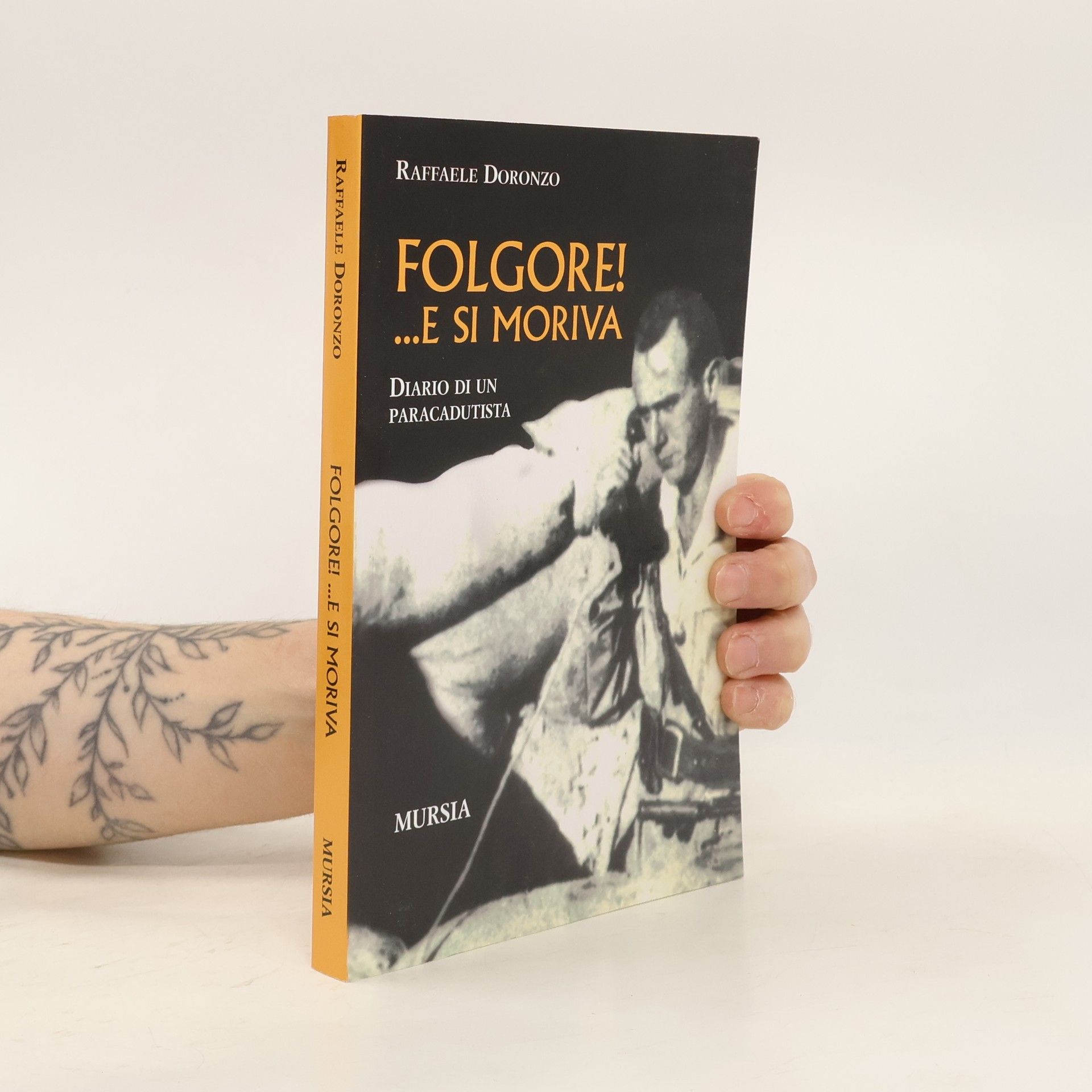 Raffaele Doronzo Folgore! ...e si moriva