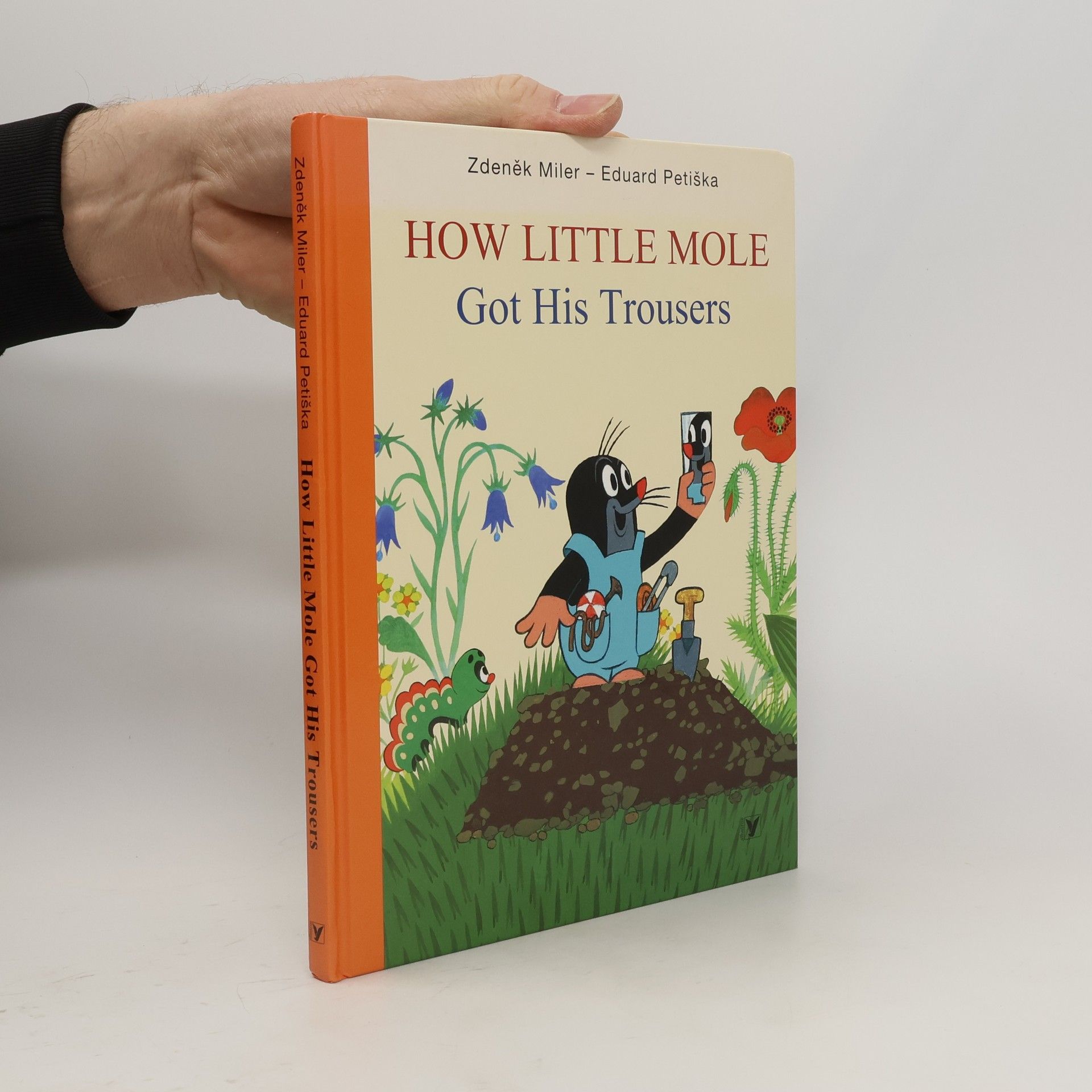 Zdeněk Miler How Little Mole Got His Trousers (Jak krtek ke kalhotkám přišel)