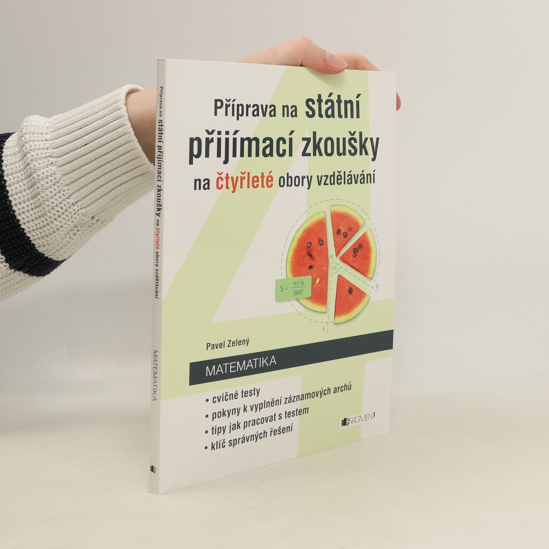Pavel Zelený Příprava na státní přijímací zkoušky na čtyřleté obory vzdělávání - Matematika