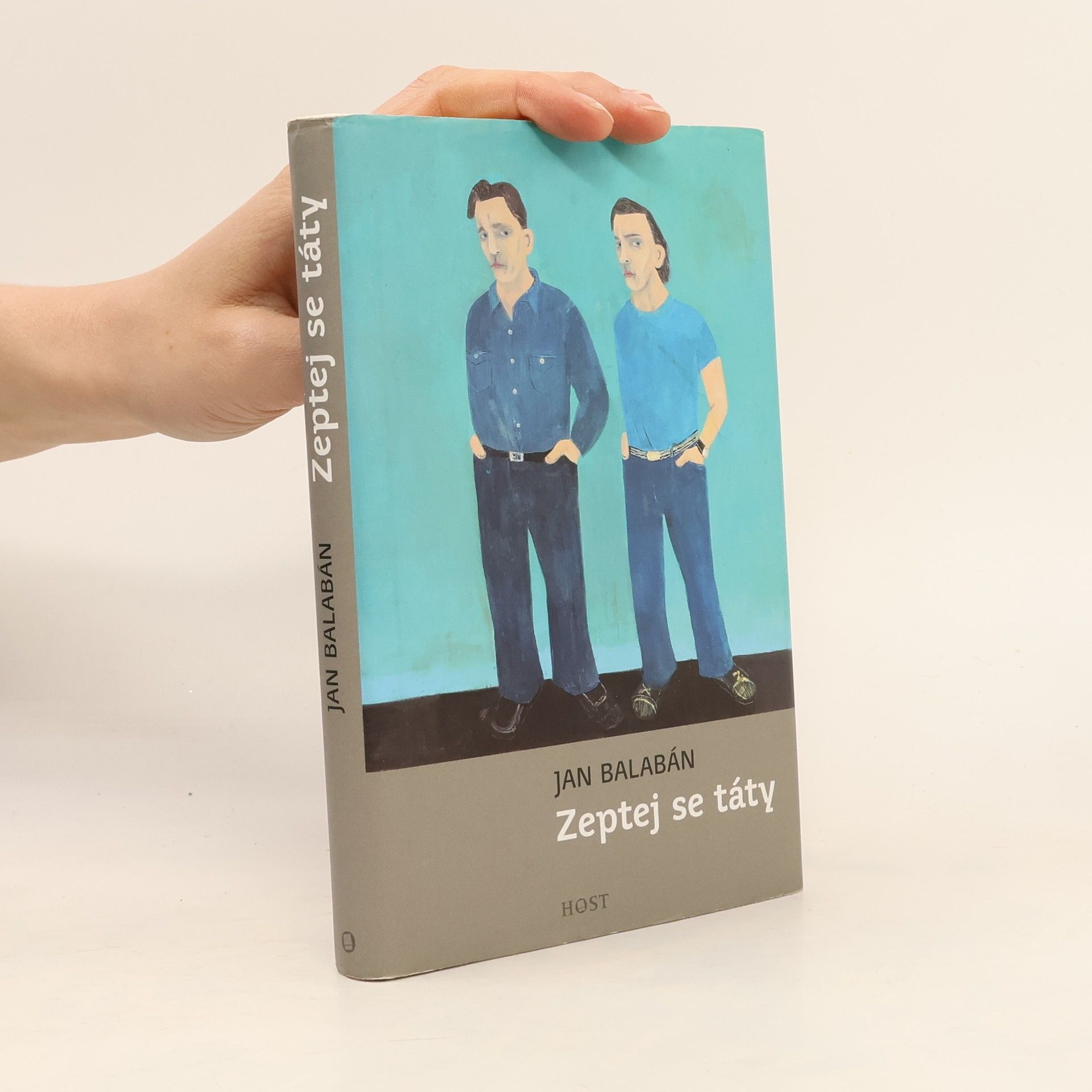 Jan Balabán Zeptej se táty