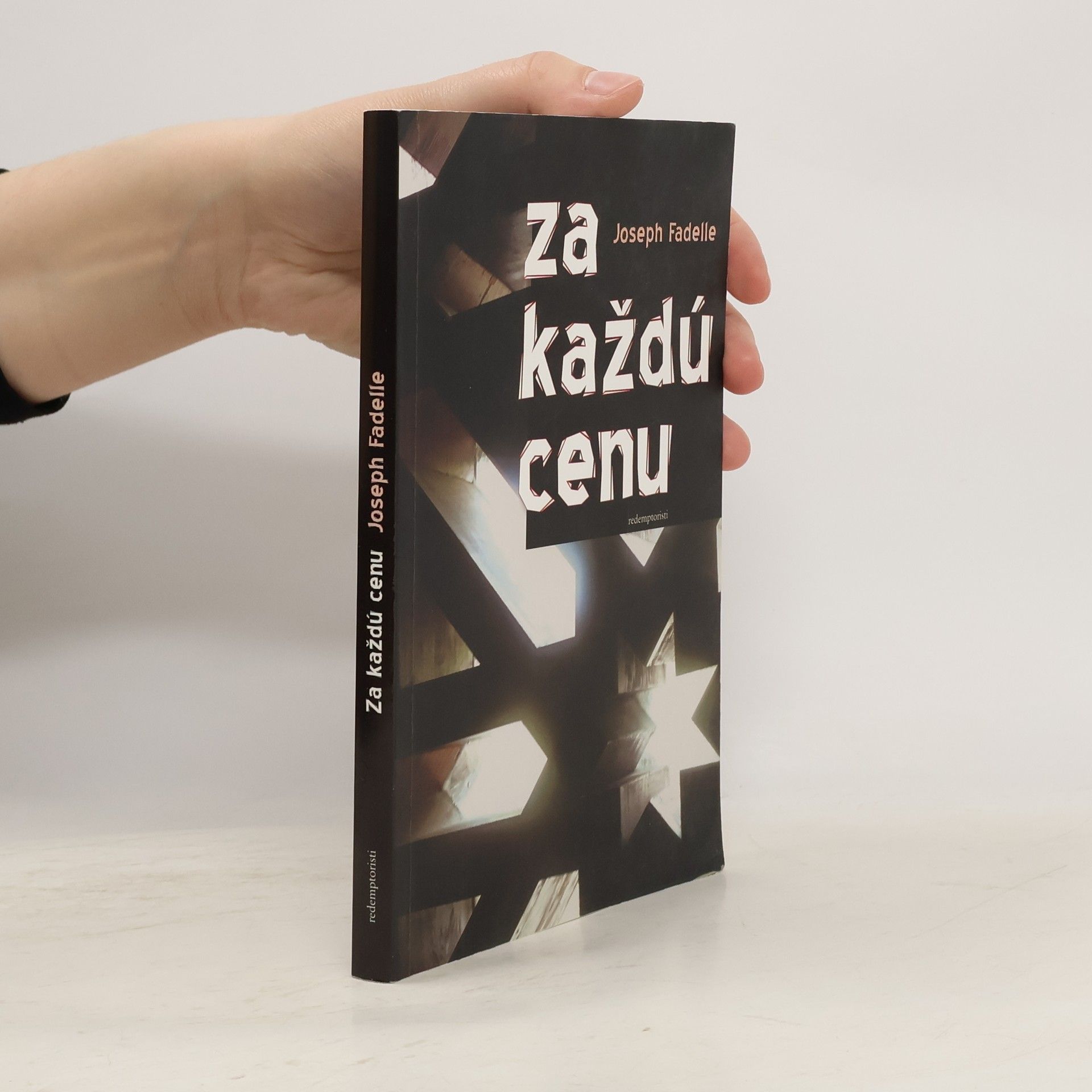 Joseph Fadelle Za každú cenu