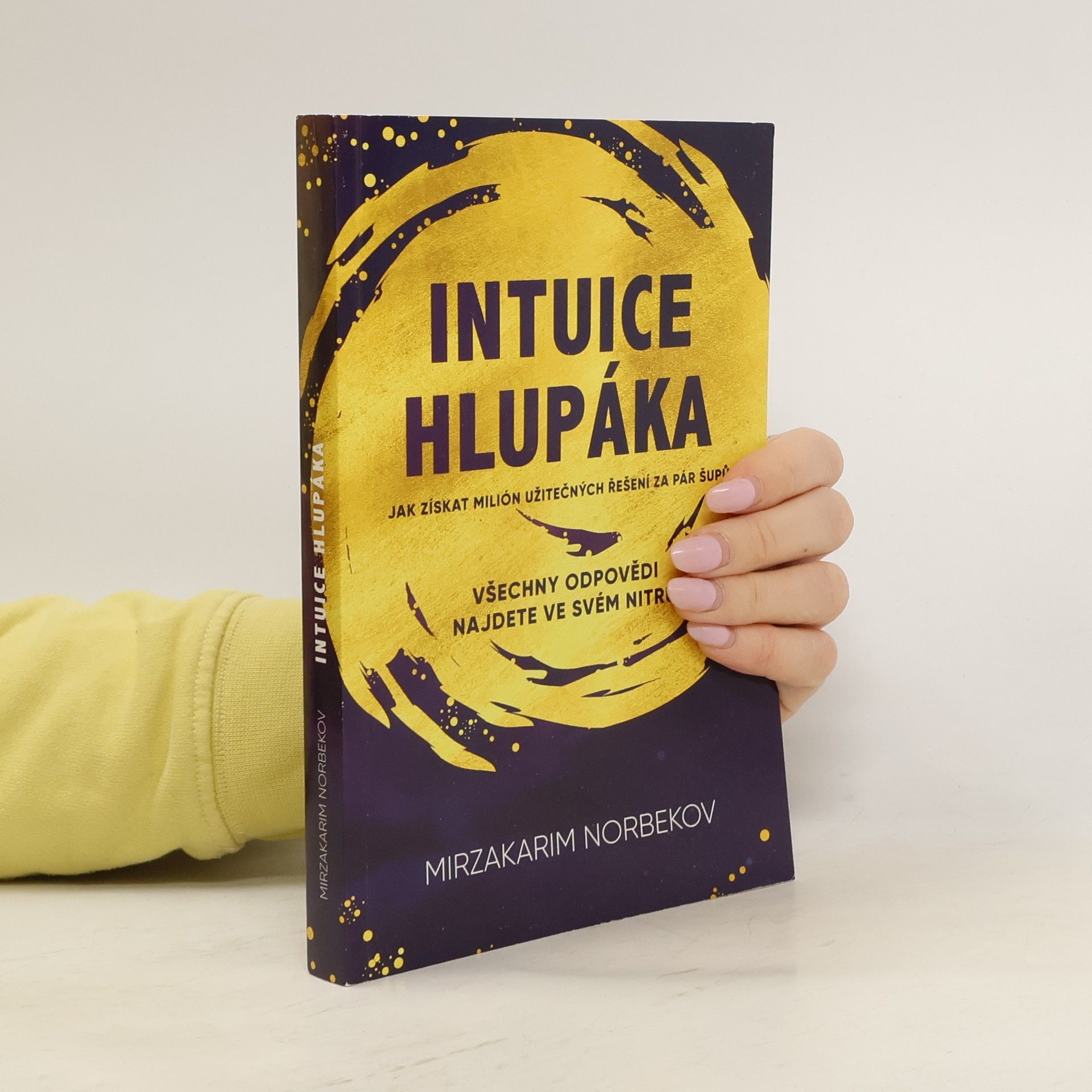 Mirzakarim Norbekov Intuice hlupáka