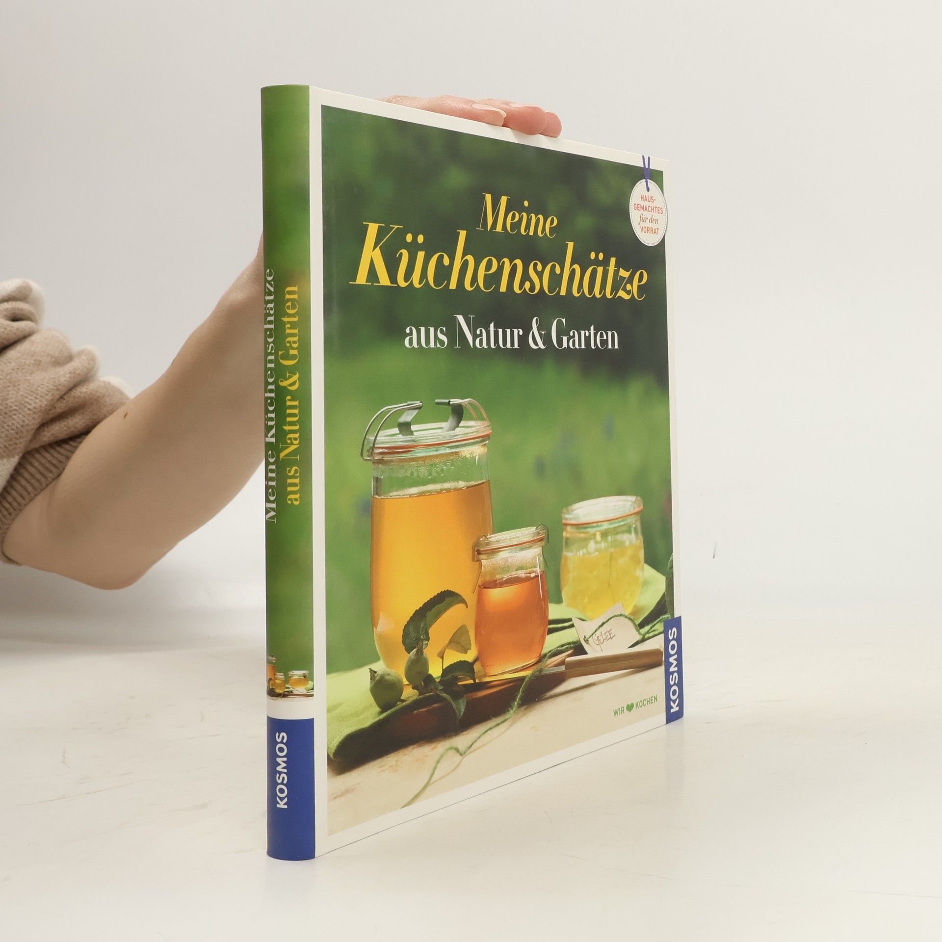 Rose Marie Donhauser Meine Küchenschätze aus Natur & Garten