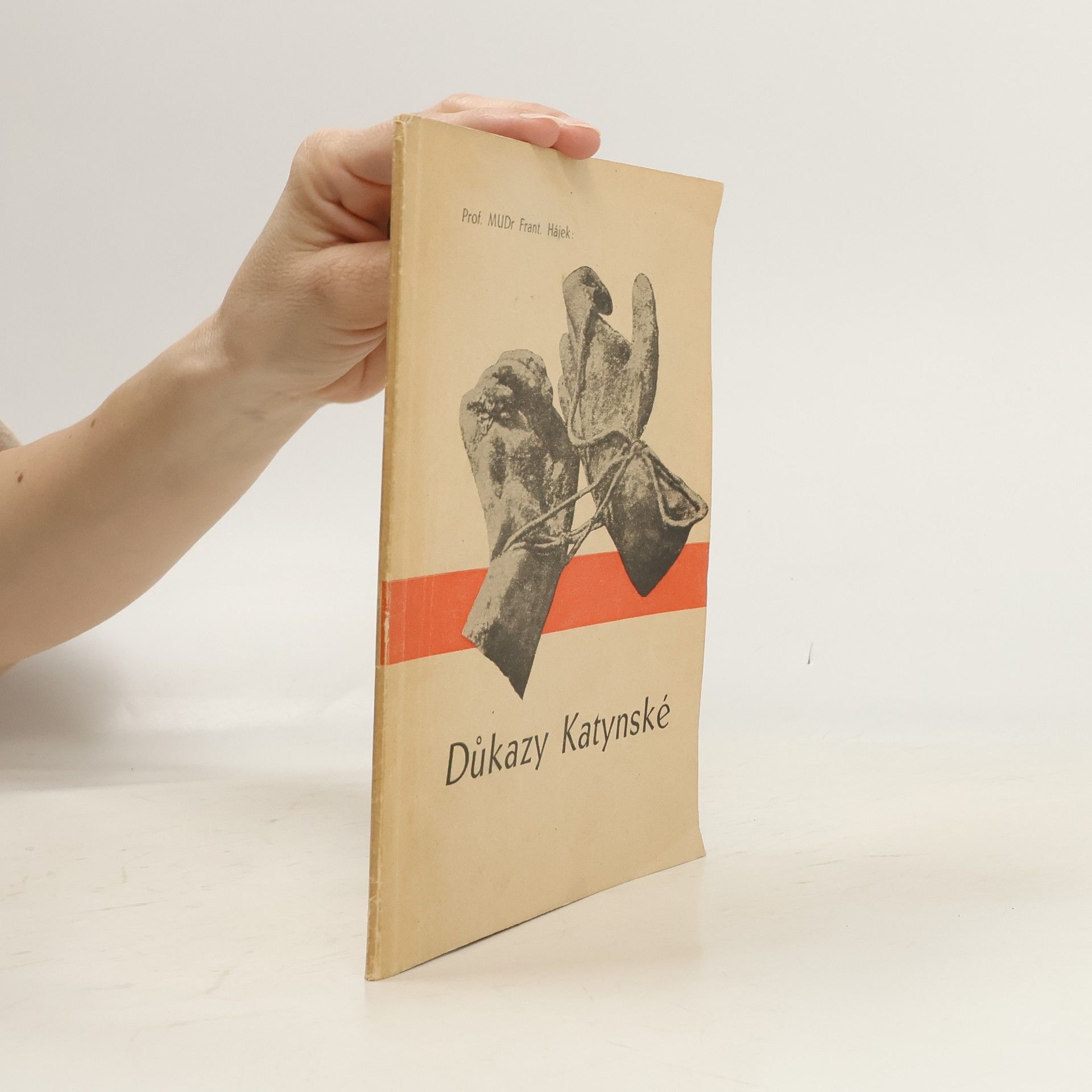 František Hájek Důkazy katynské