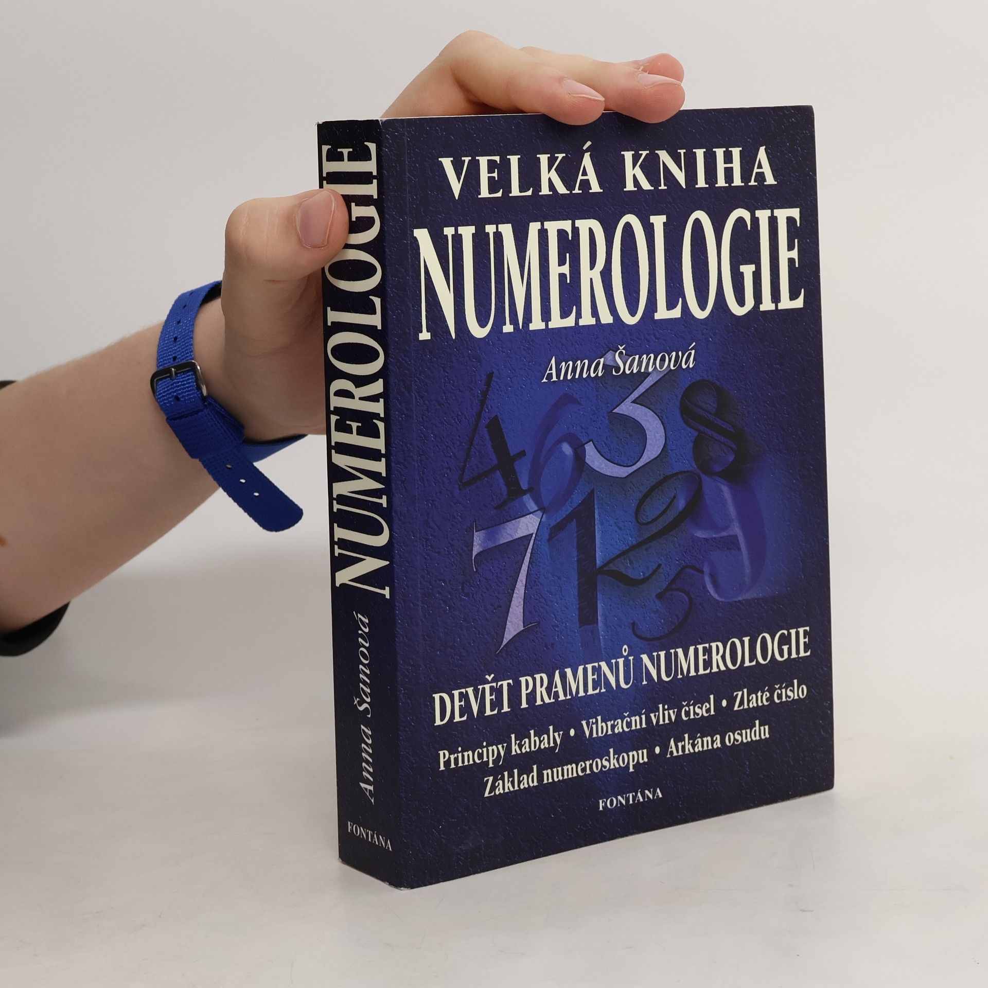 Anna Šanová Velká kniha numerologie : učebnice numerologie pro každého