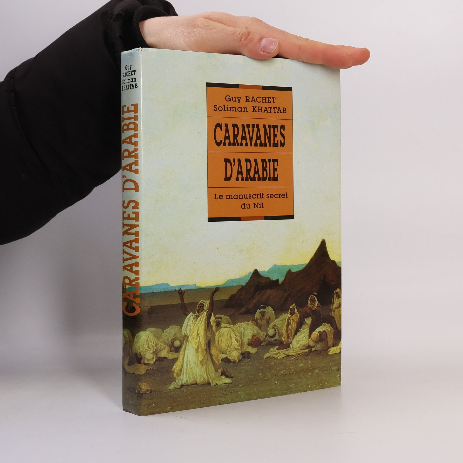 Guy Rachet Caravanes d'Arabie