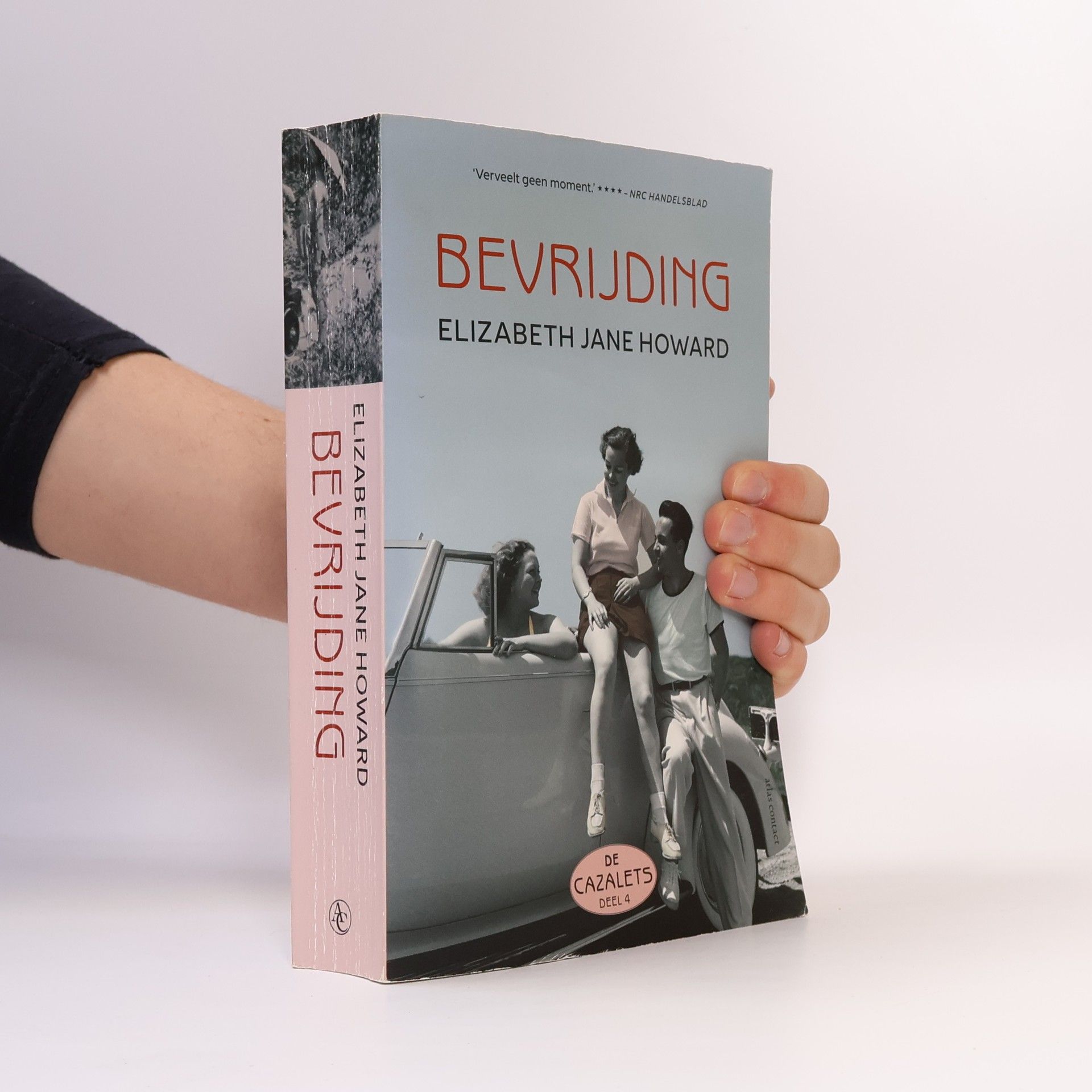 Elizabeth Jane Howard De Cazalets - 4: Bevrijding