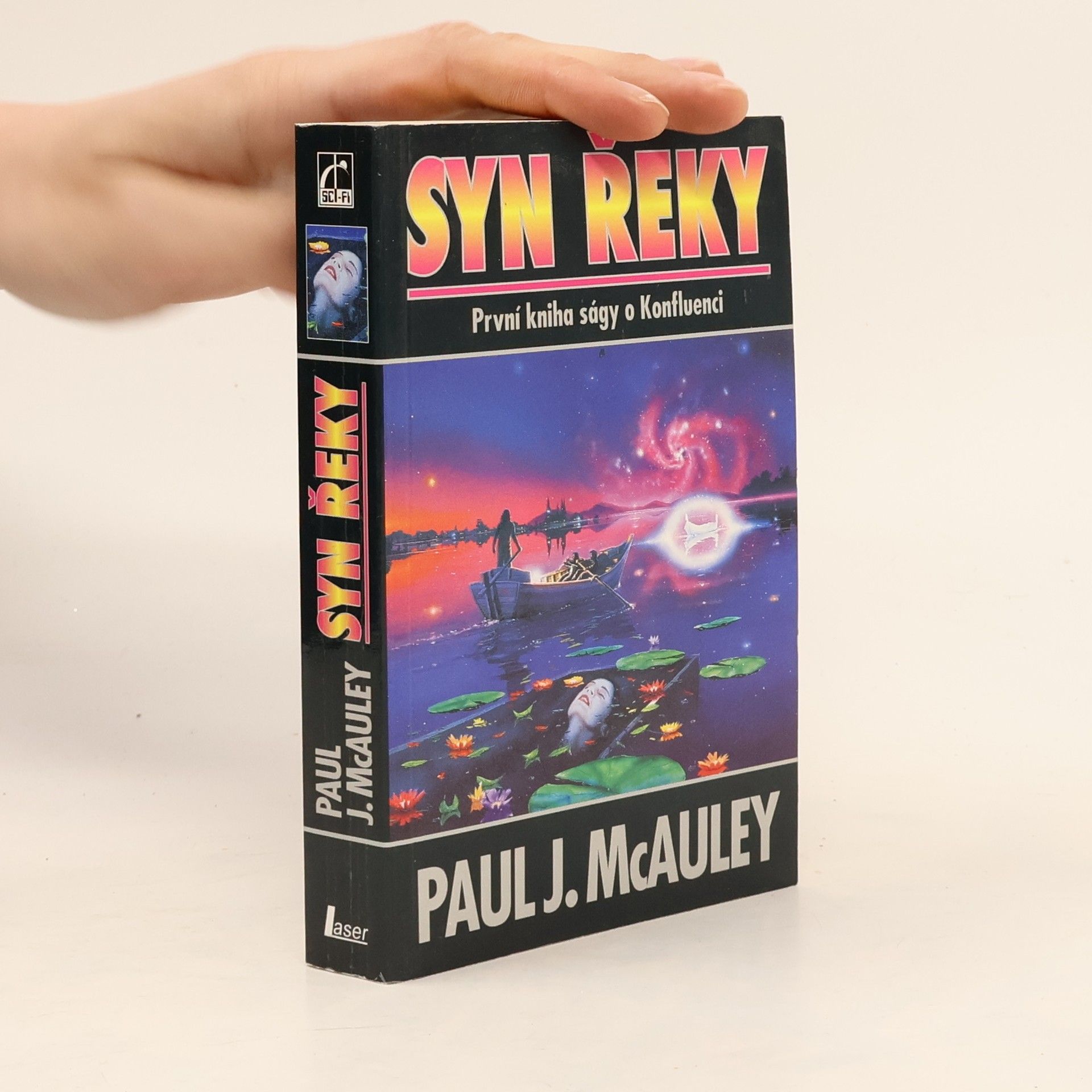 Paul J. McAuley Syn řeky. První kniha ságy o Konfluenci