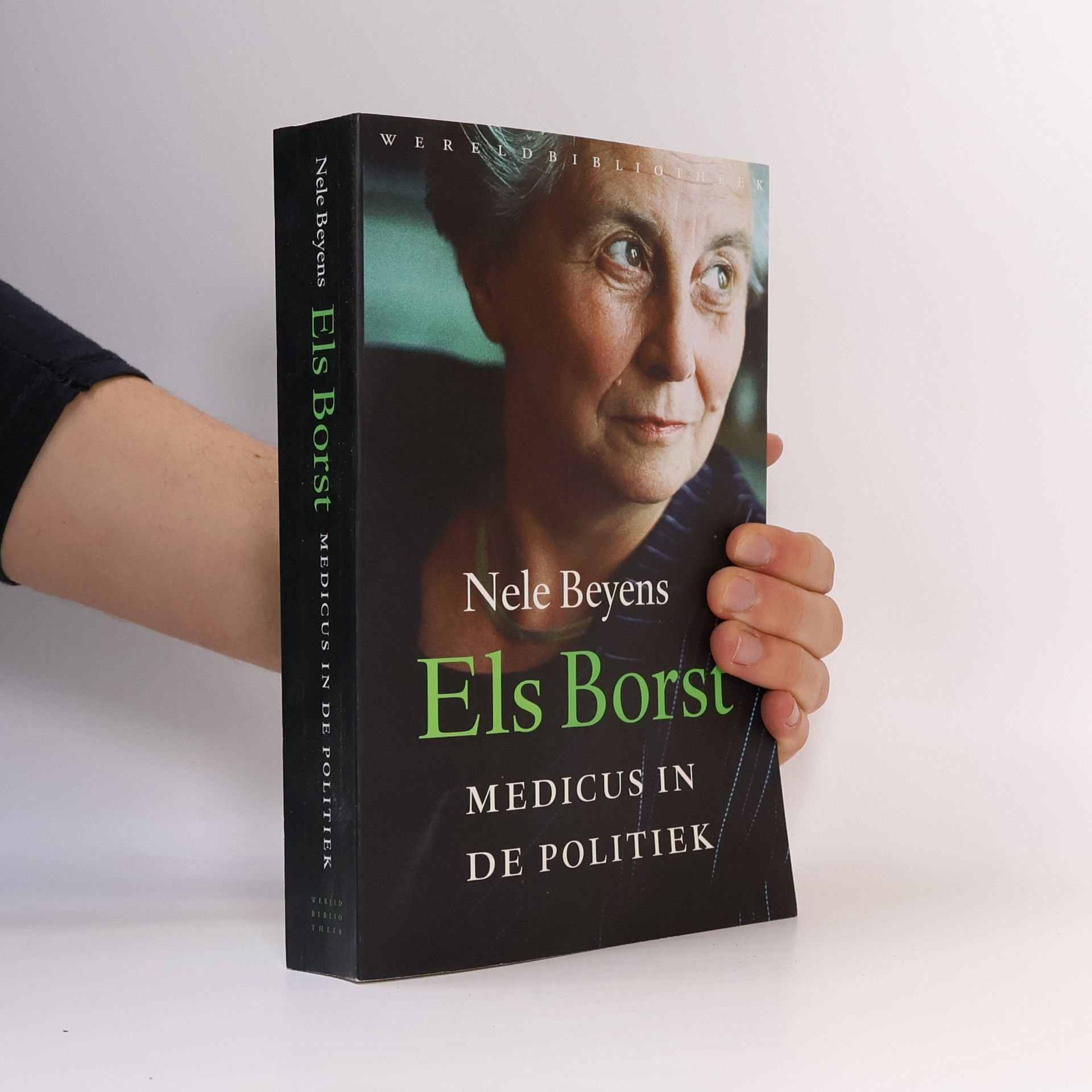 Nele Beyens Els Borst, een medicus in de politiek