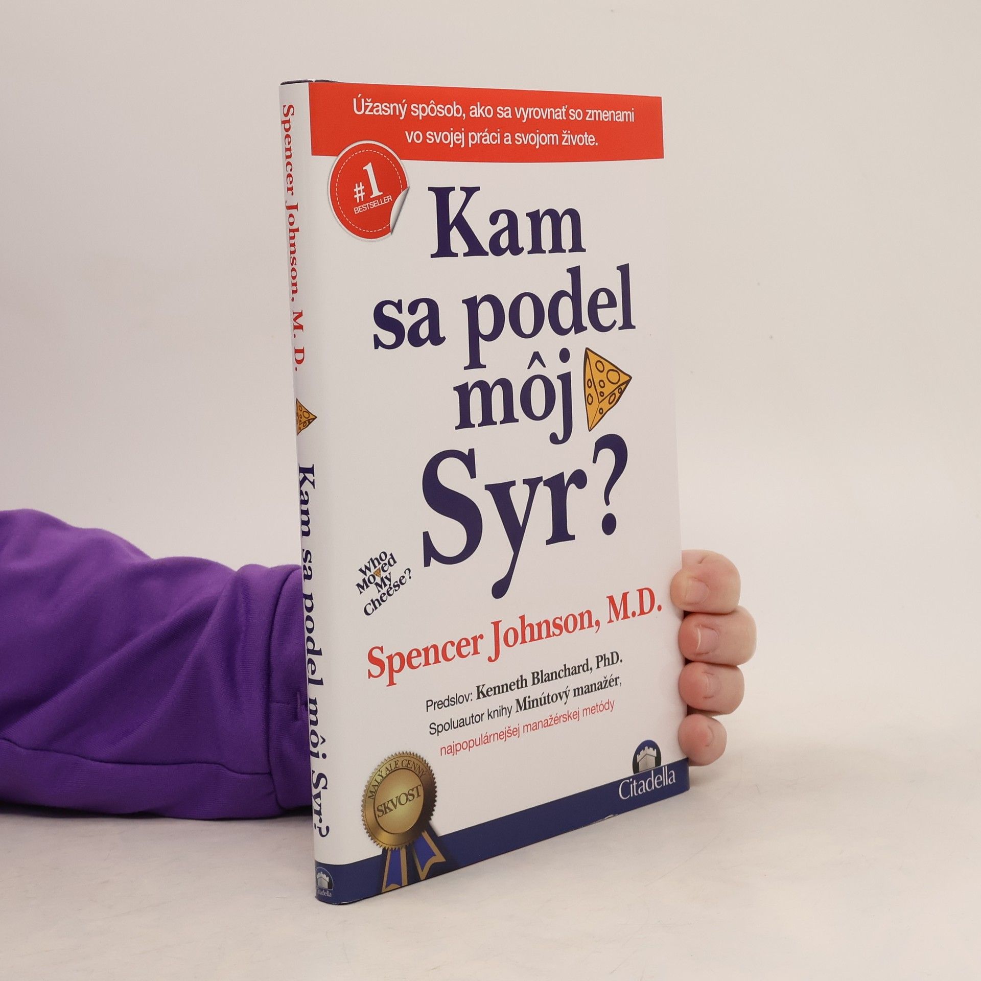 Patrick Spencer Johnson Kam sa podel môj syr?