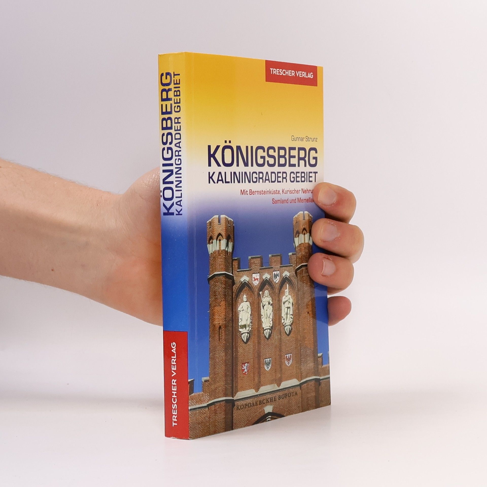 Gunnar Strunz Königsberg, Kaliningrader Gebiet