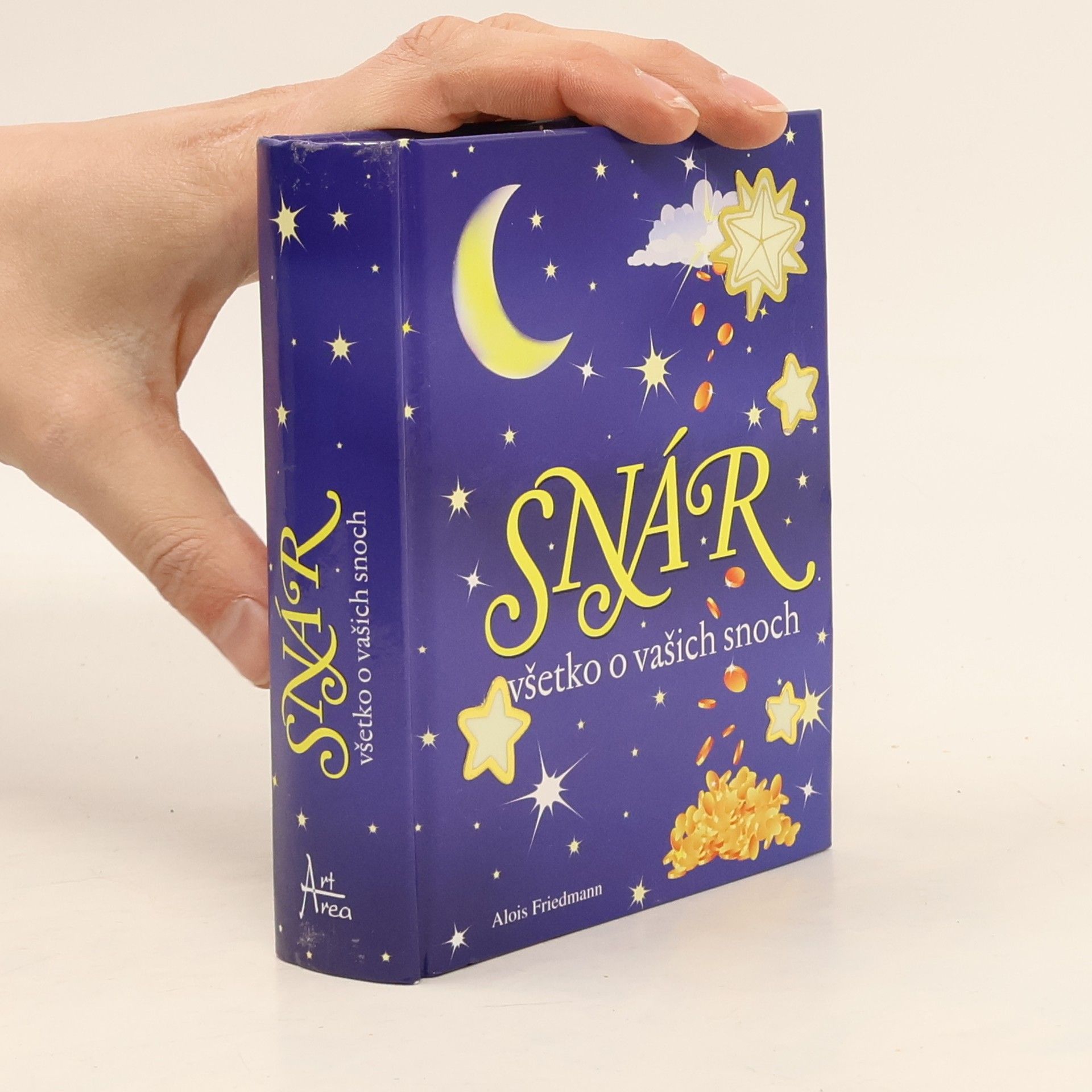 Alois Friedmann Snár: všetko o vašich snoch