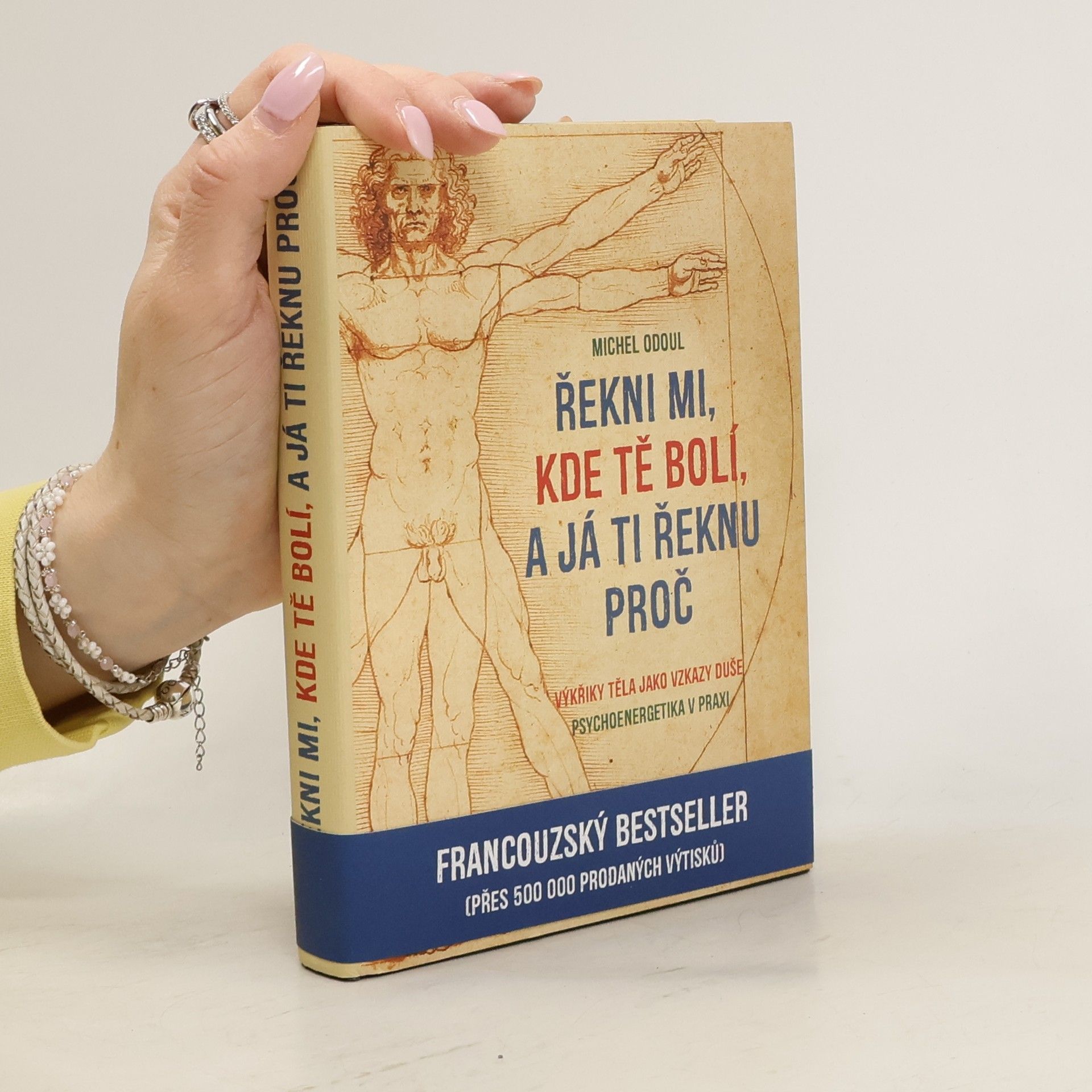 Michel Odoul Řekni mi, kde tě bolí, a já ti řeknu proč