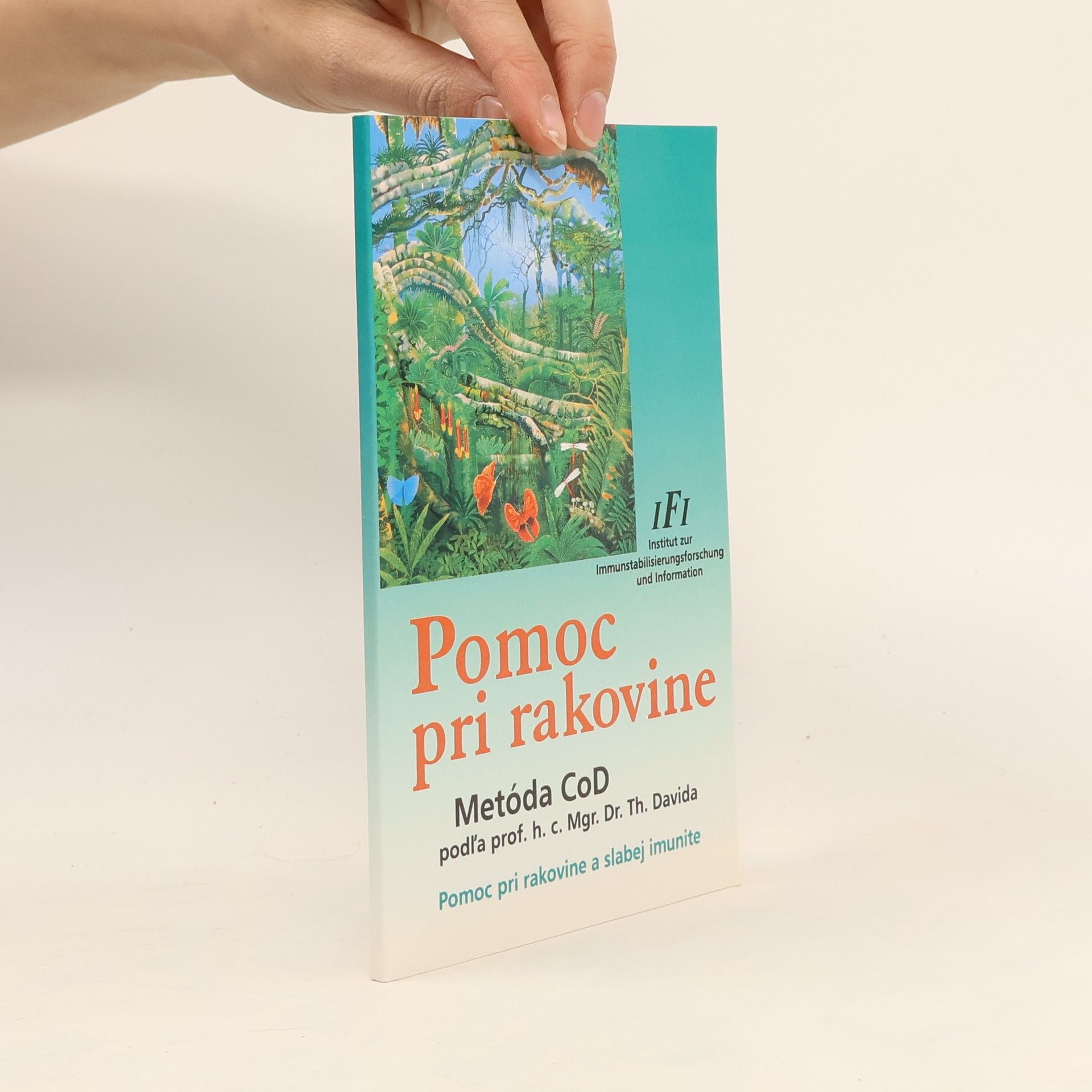 Autorenkollektiv Pomoc pri rakovine: Metóda CoD