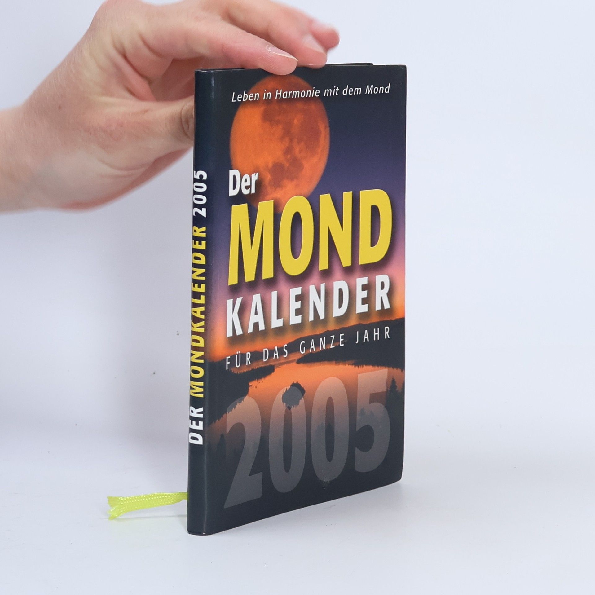 Kolektiv autorů Der Mond Kalender für das ganze jahr 2005