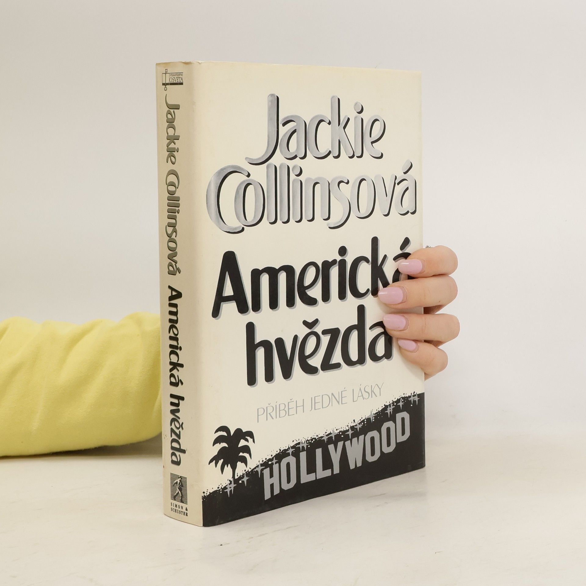 Jackie Collins Americká hvězda. Příběh jedné lásky