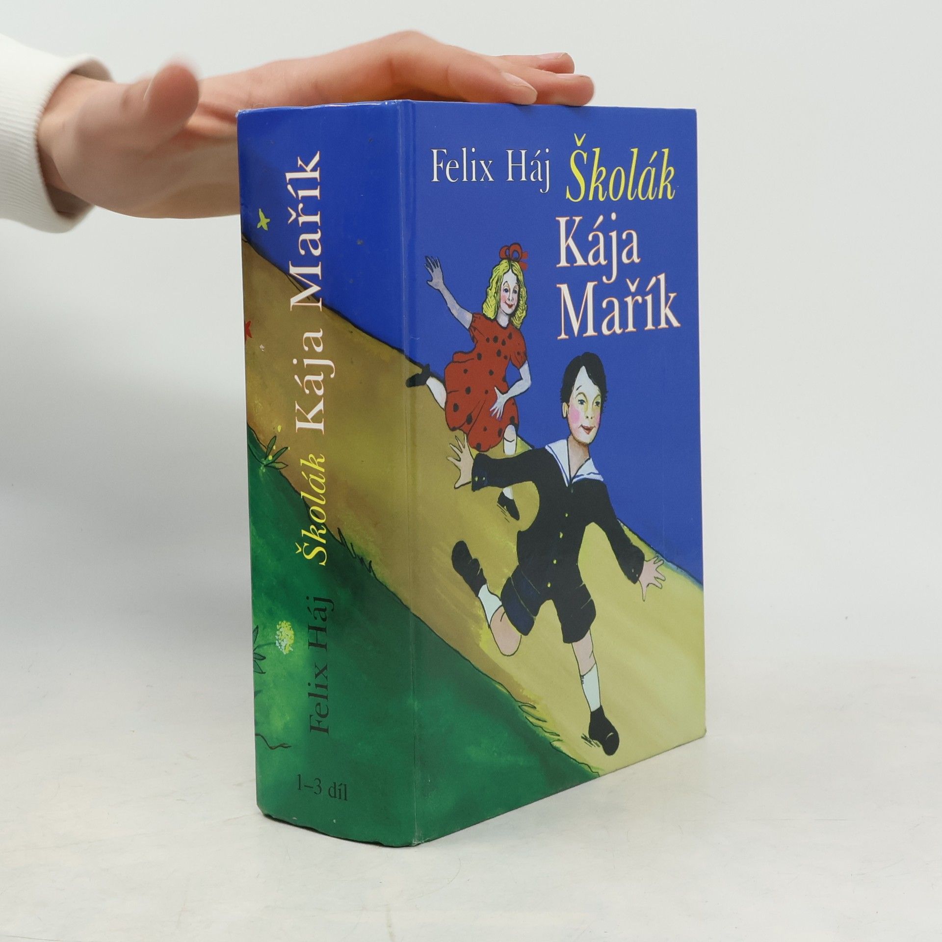 Felix Haj Školák Kája Mařík 1. Díl I.-II.
