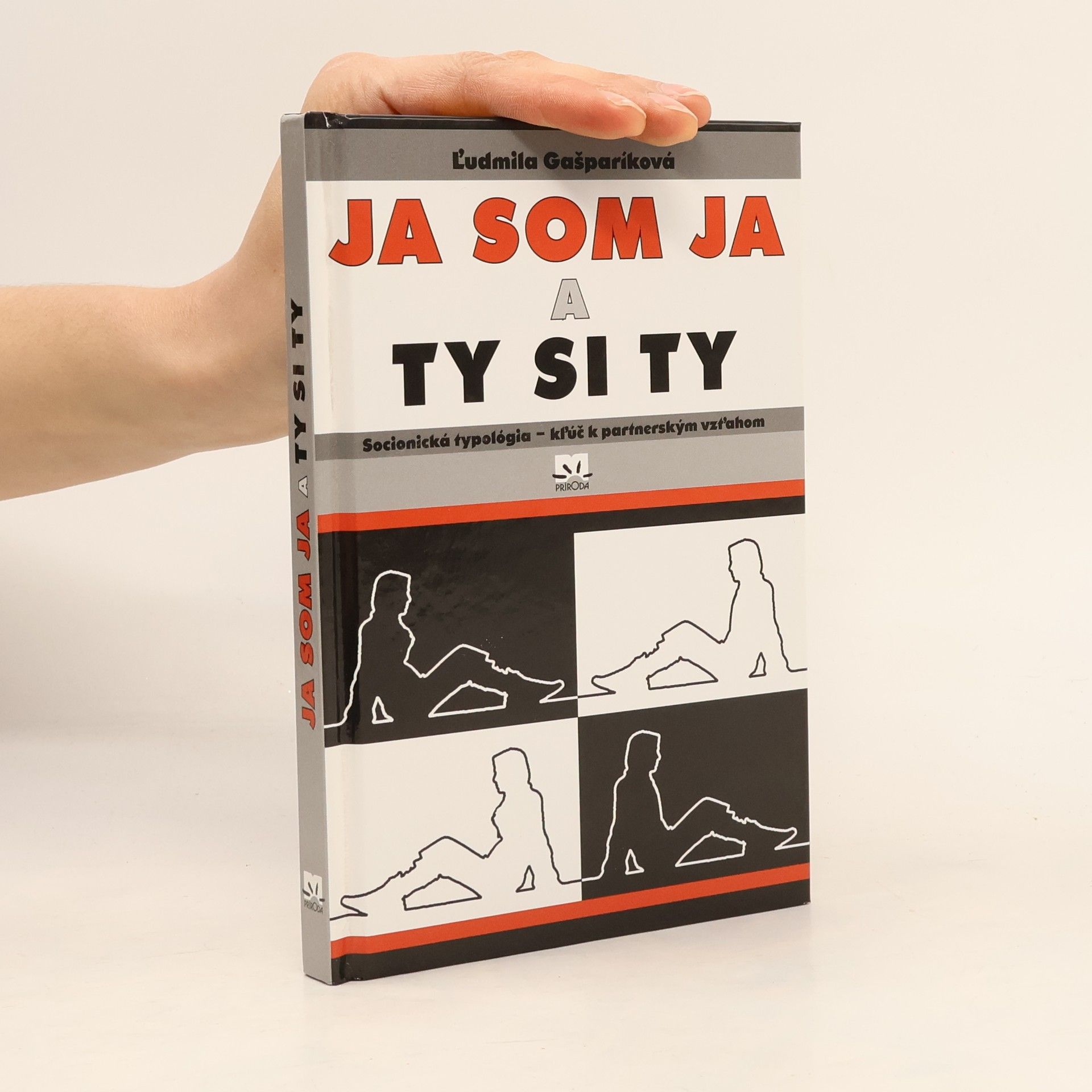 Ľudmila Gašparíková Ja som Ja a Ty si Ty