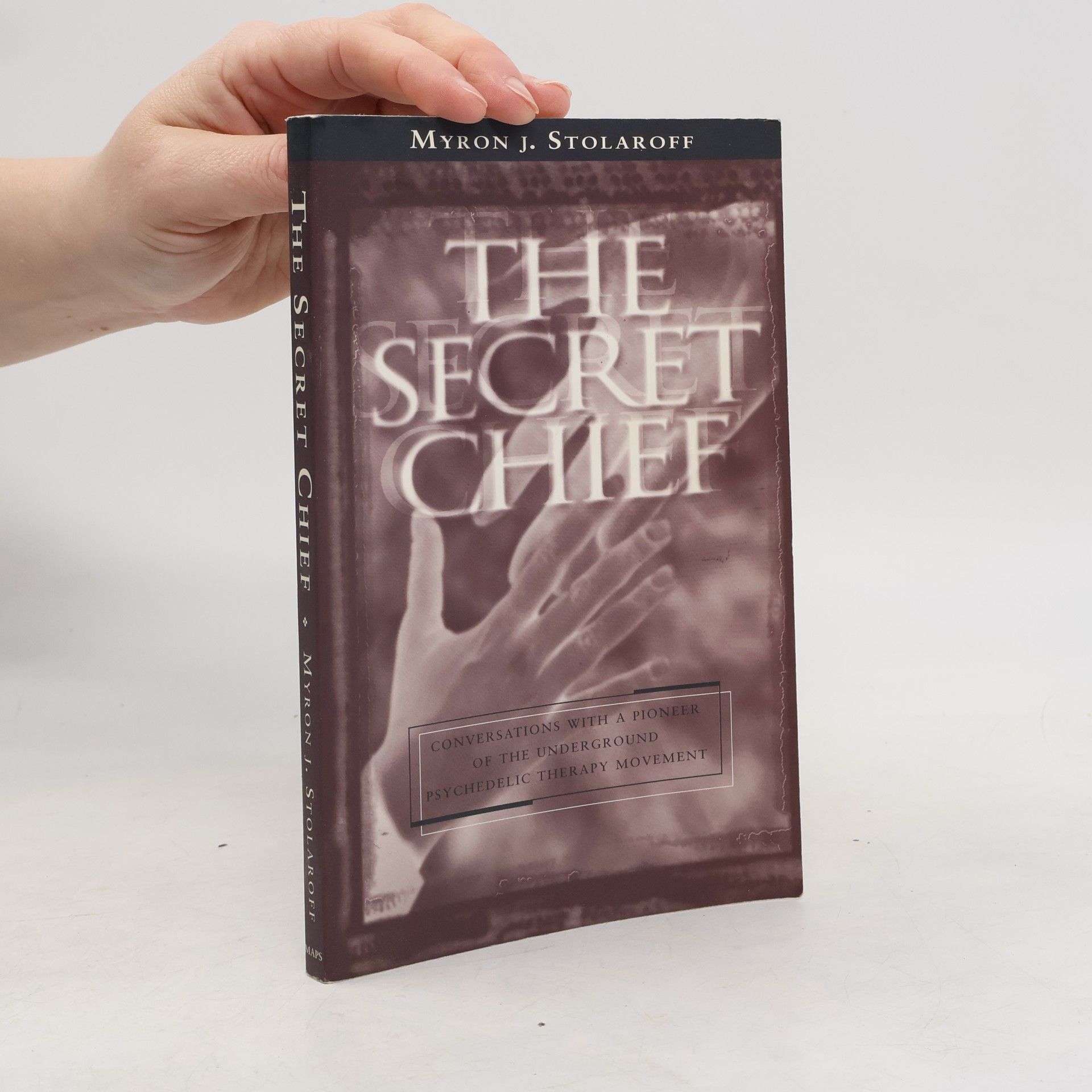 Myron J. Stolaroff The Secret Chief