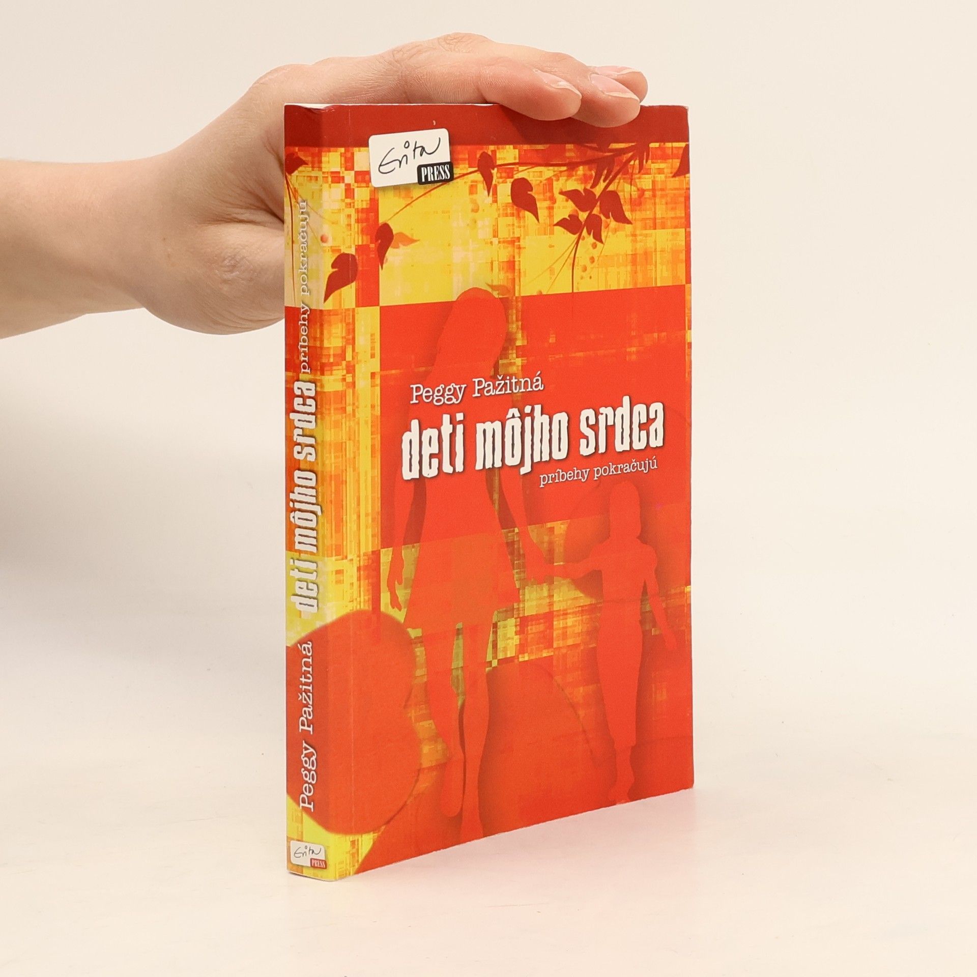 Peggy Pažitná Deti môjho srdca - príbehy pokračujú