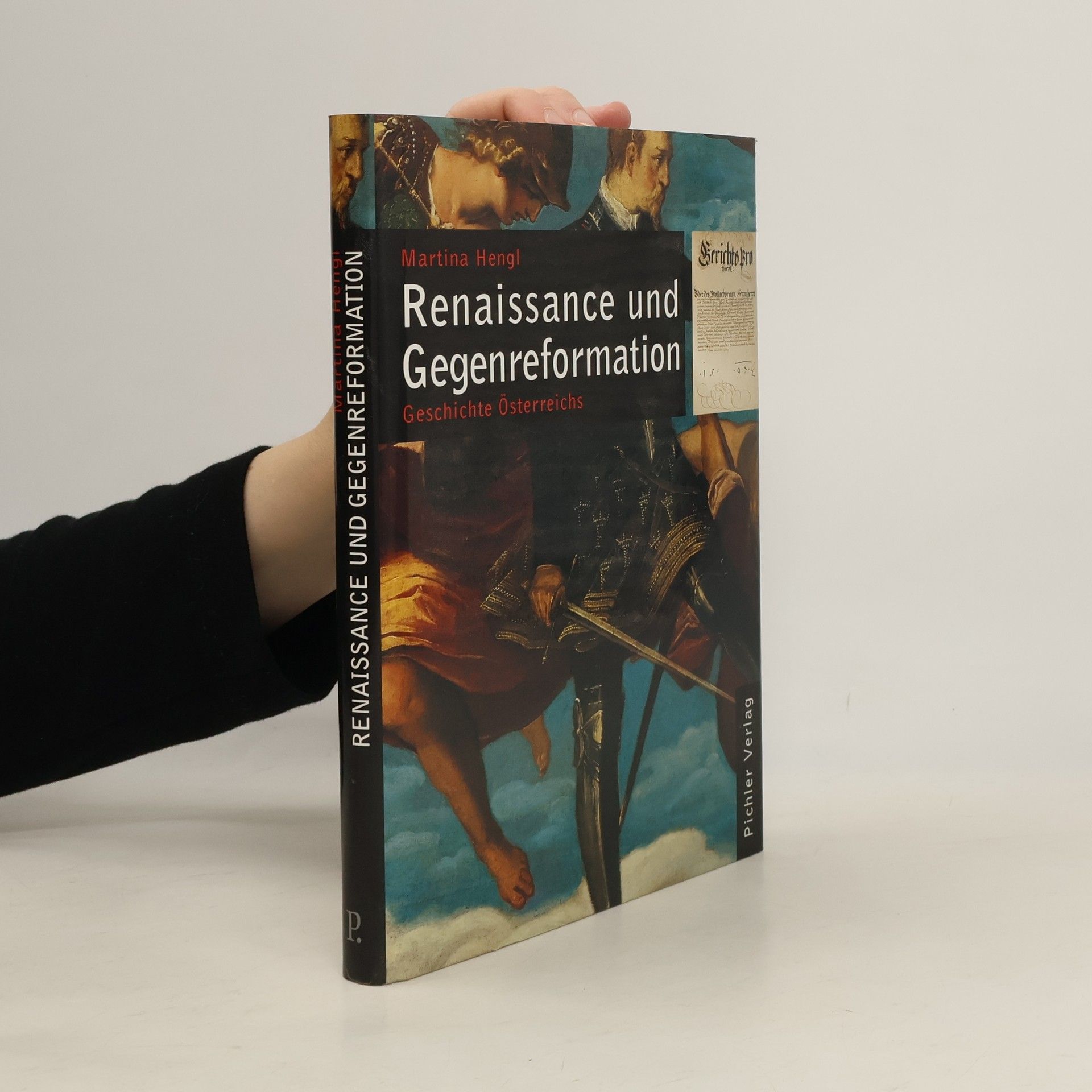 Martina Hengl Renaissance und Gegenreformation. Geschichte Österreichs