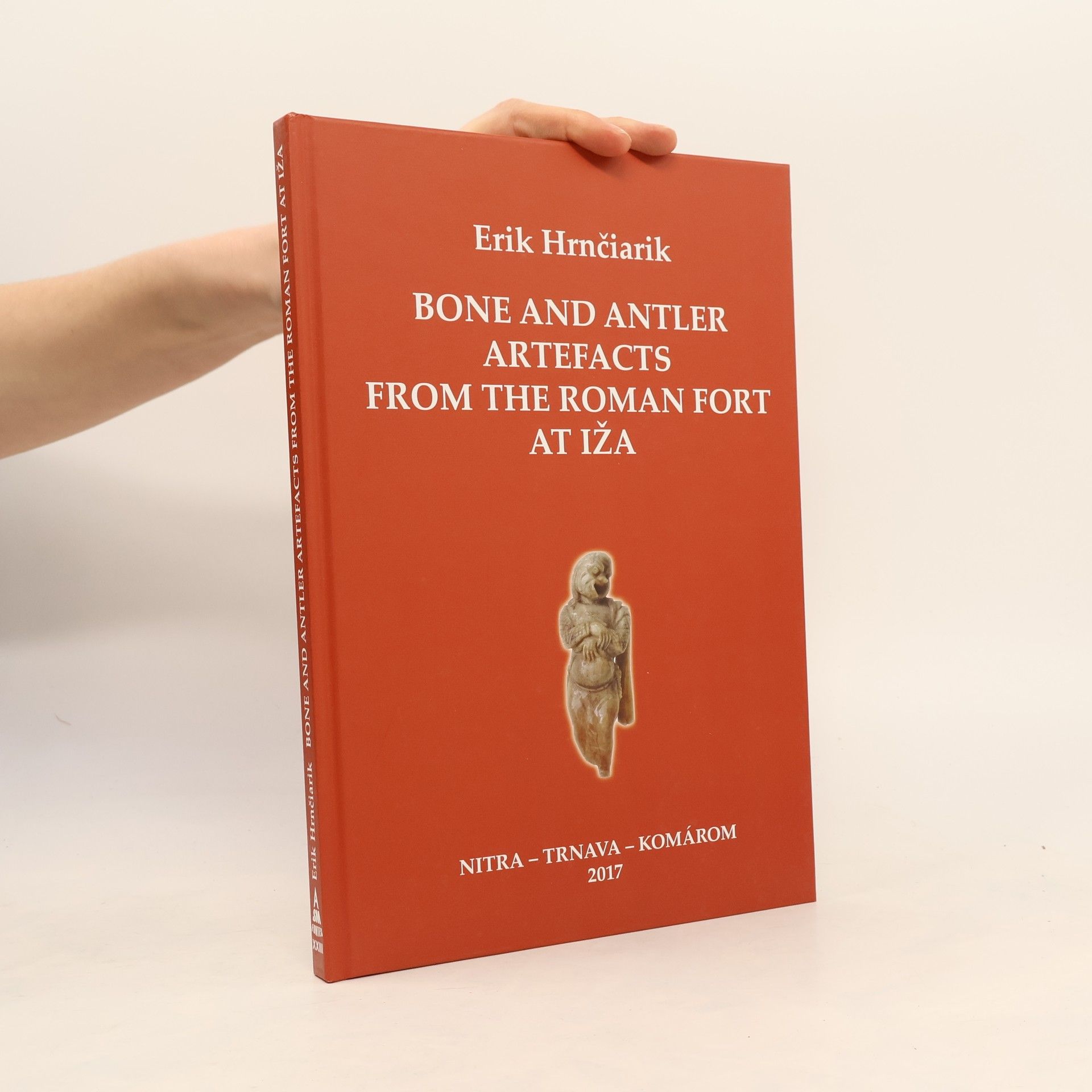 Bone and Antler Artefacts from the Roman Fort at Iža