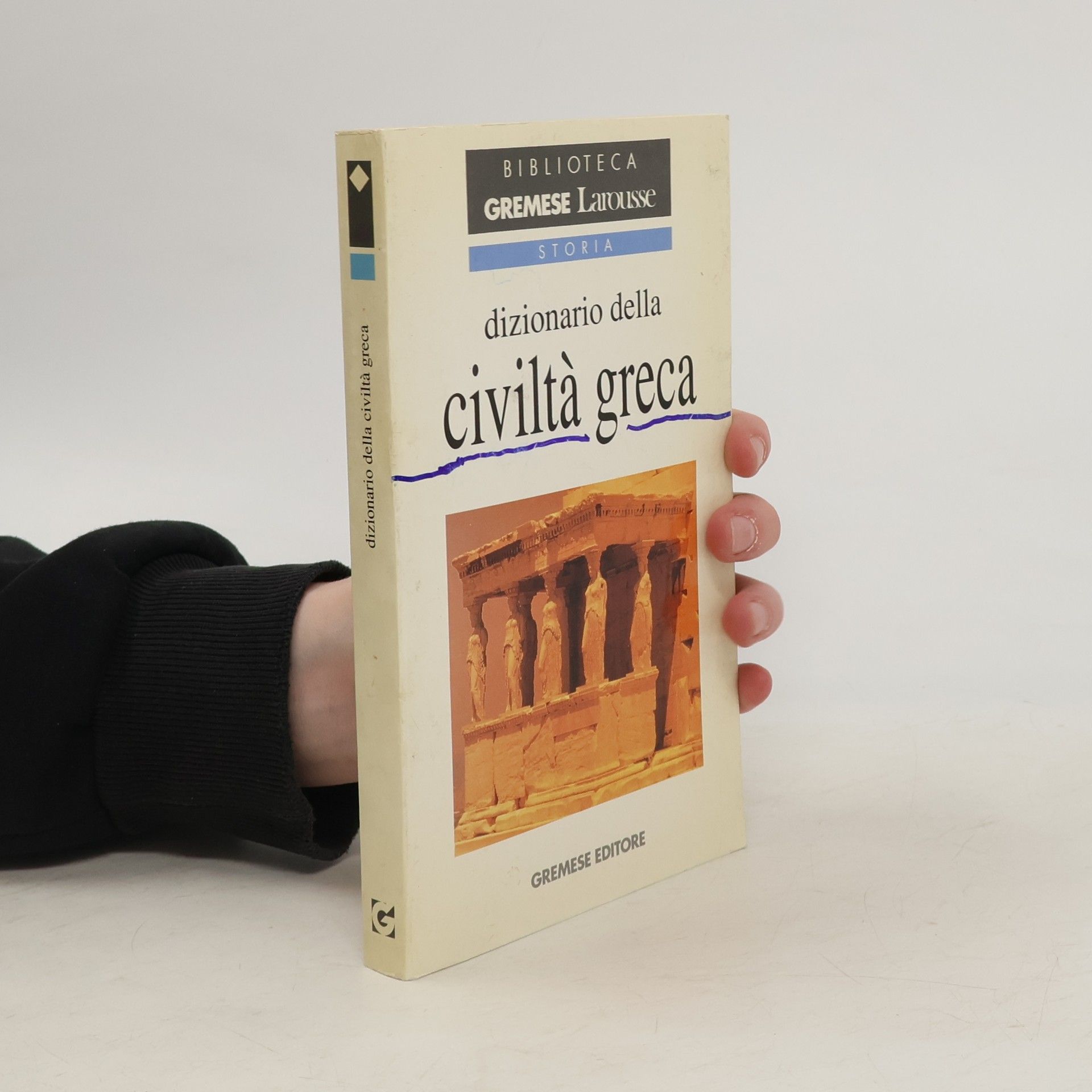 Guy Rachet Dizionari Gremese-Larousse: Dizionario della civiltà greca