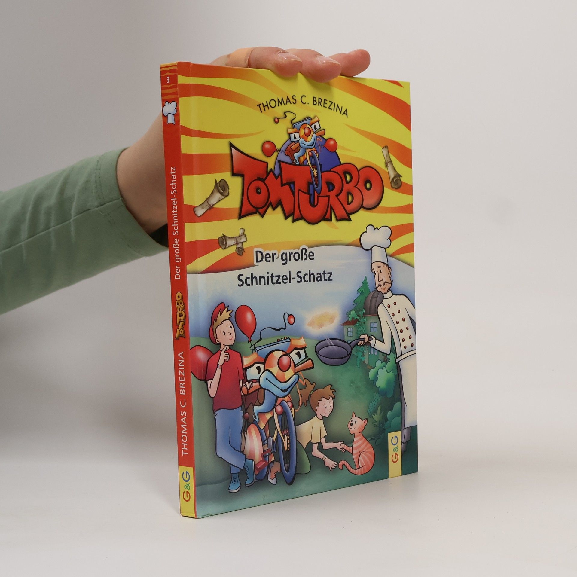 Thomas Brezina Tom Turbo. Der große Schnitzel-Schatz