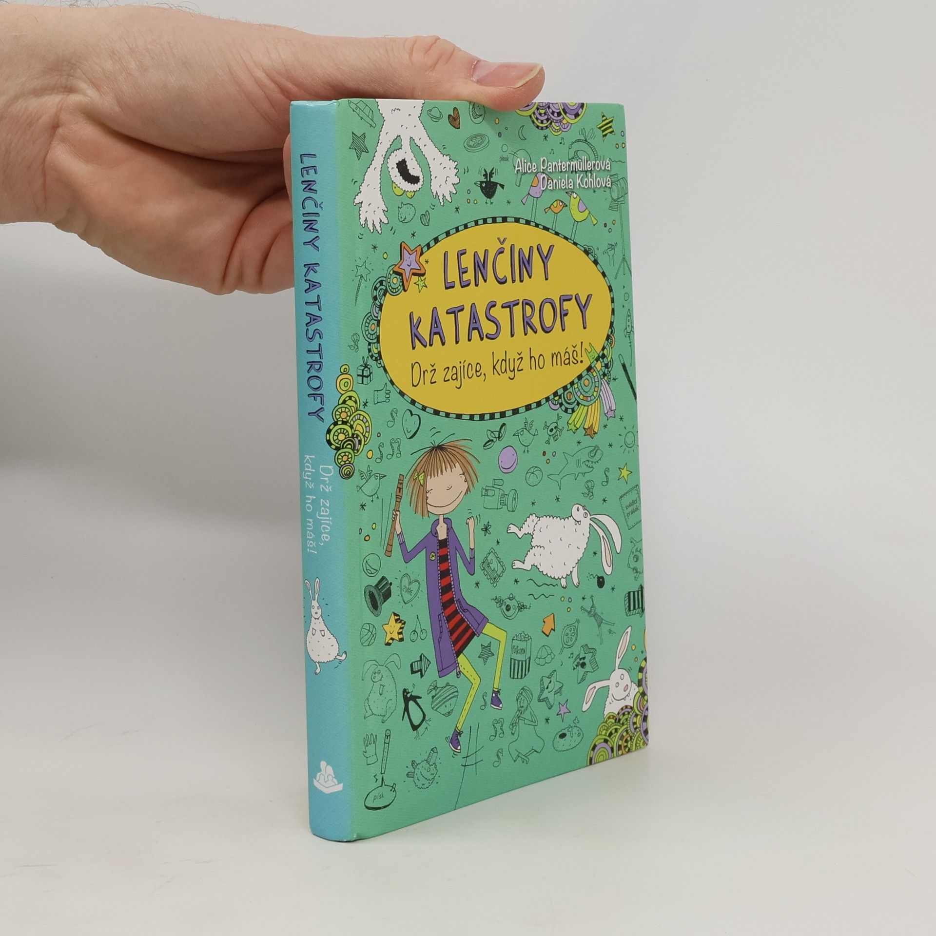 Alice Pantermüller Drž zajíce, když ho máš!