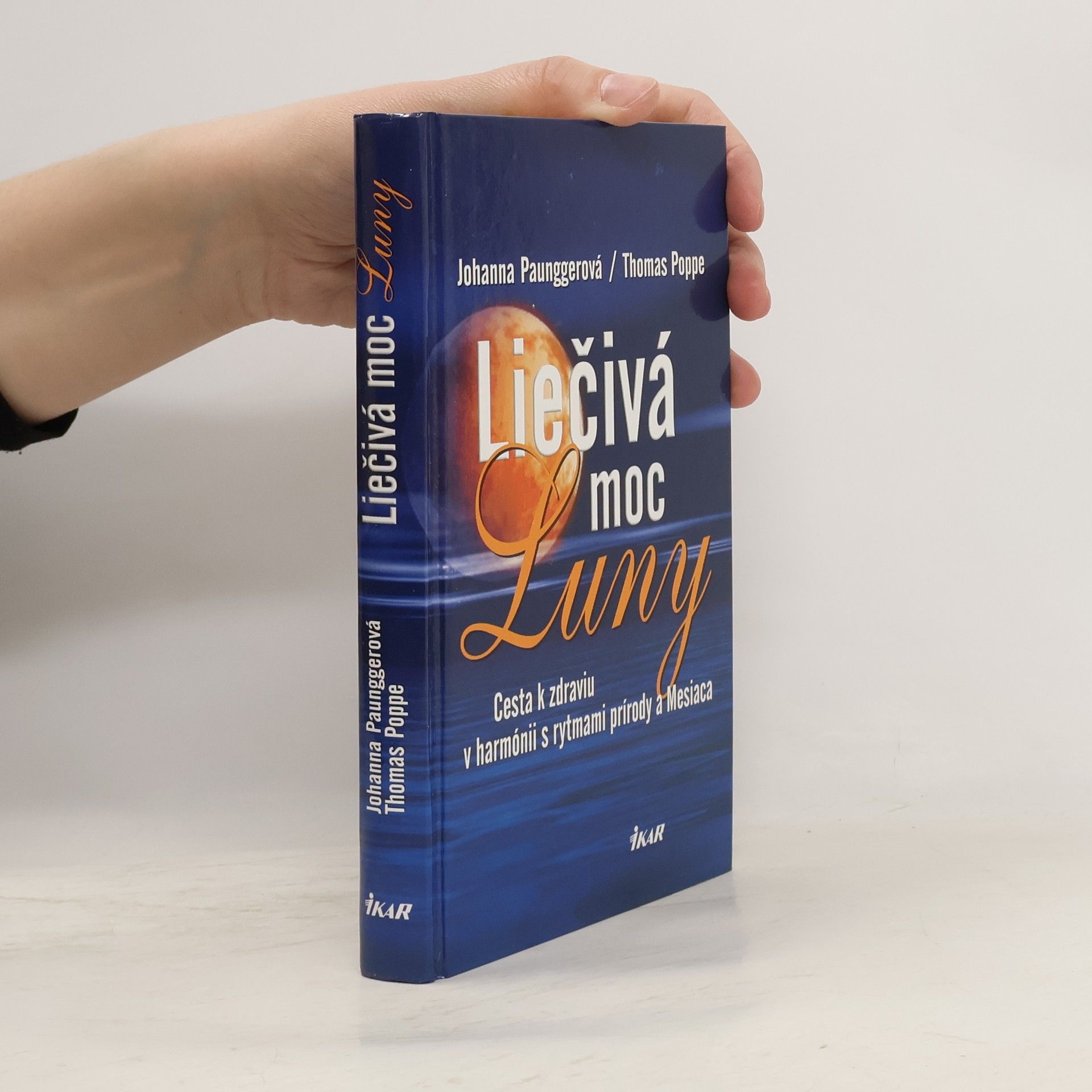 Johanna Paungger Liečivá moc Luny