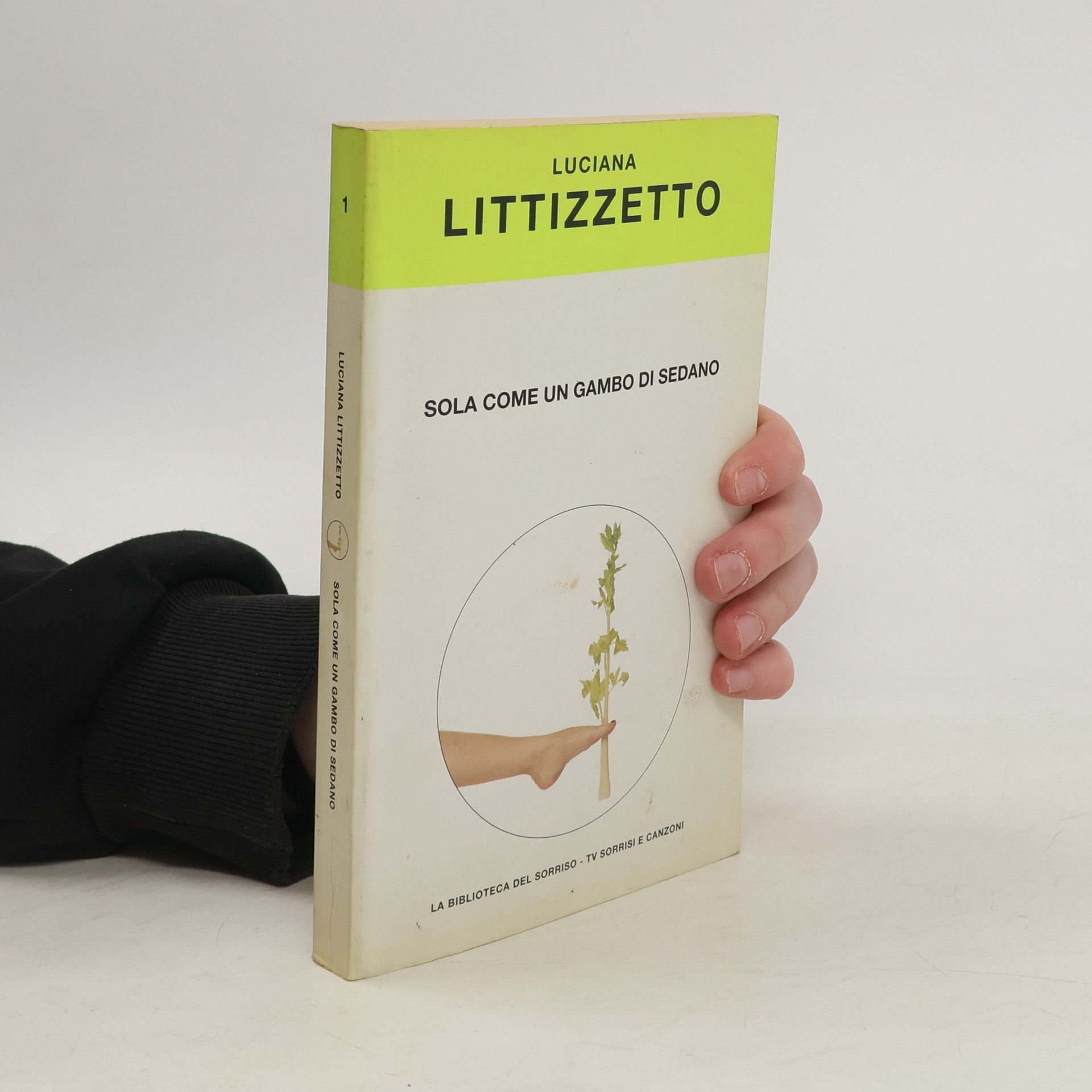 Luciana Littizzetto Sola come un gambo di sedano