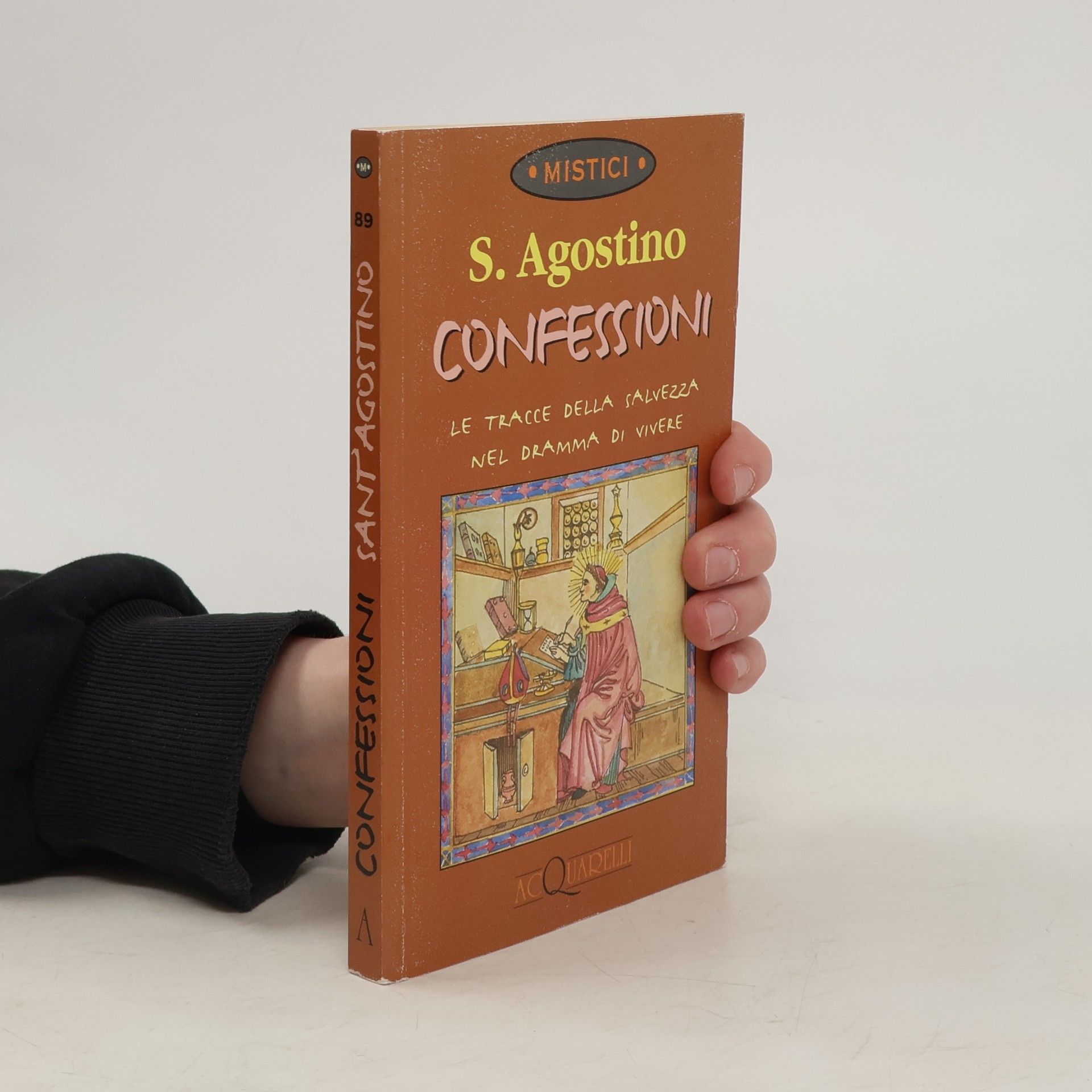 Agostino (sant') Confessioni. Le tracce della salvezza nel dramma di vivere