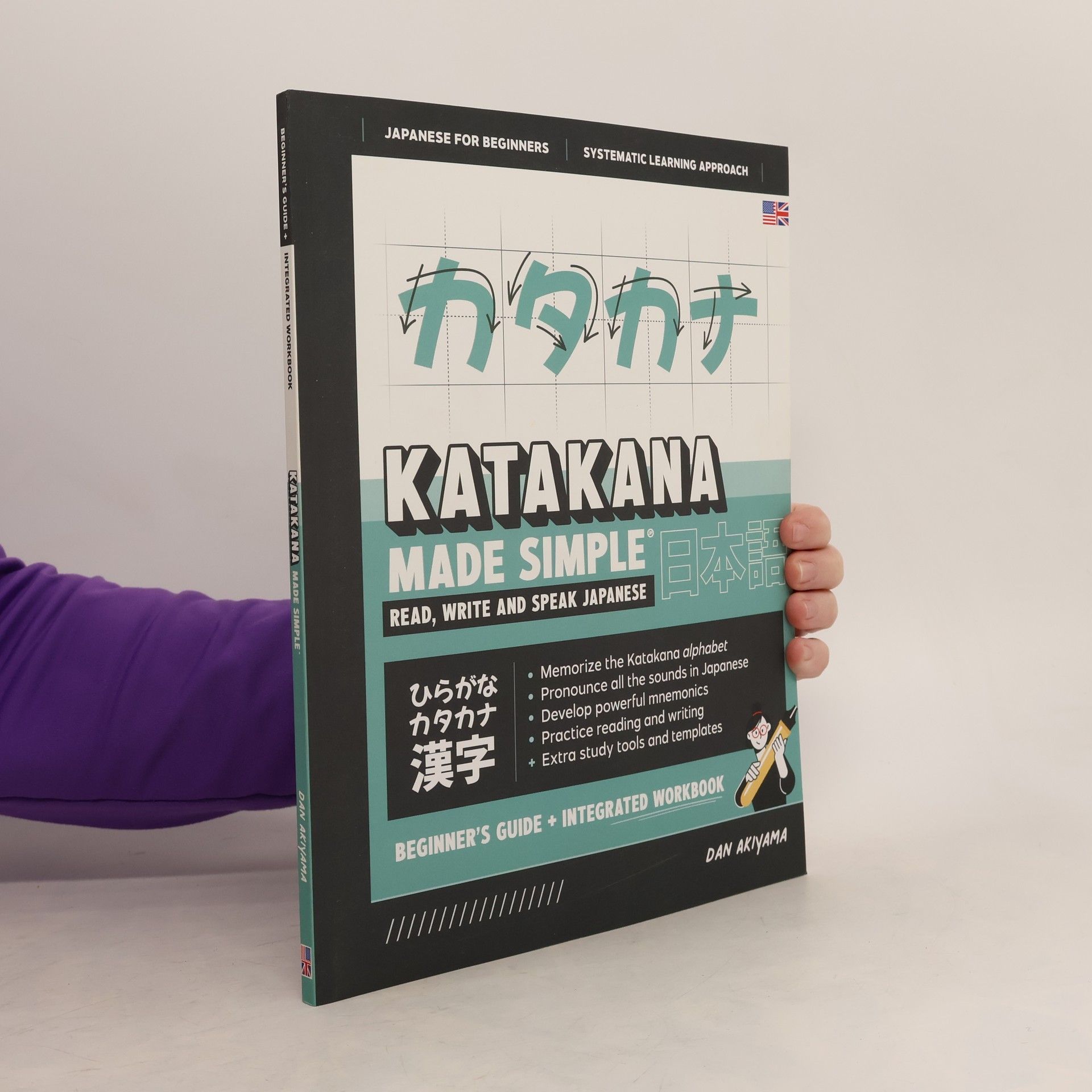 Dan Akiyama Learning Katakana - Beginner's Guide and Integrated Workbook | Learn how to Read, Write and Speak Japanese