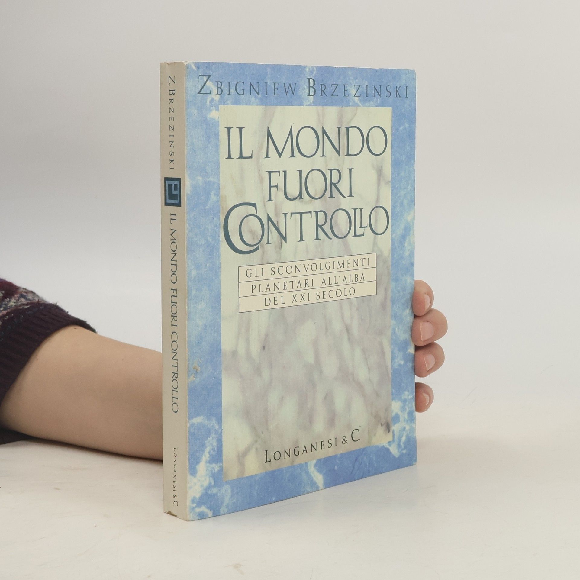 Zbigniew Brzezinski Il Cammeo - 262: Il mondo fuori controllo. Gli sconvolgimenti planetari all'alba del XXI secolo