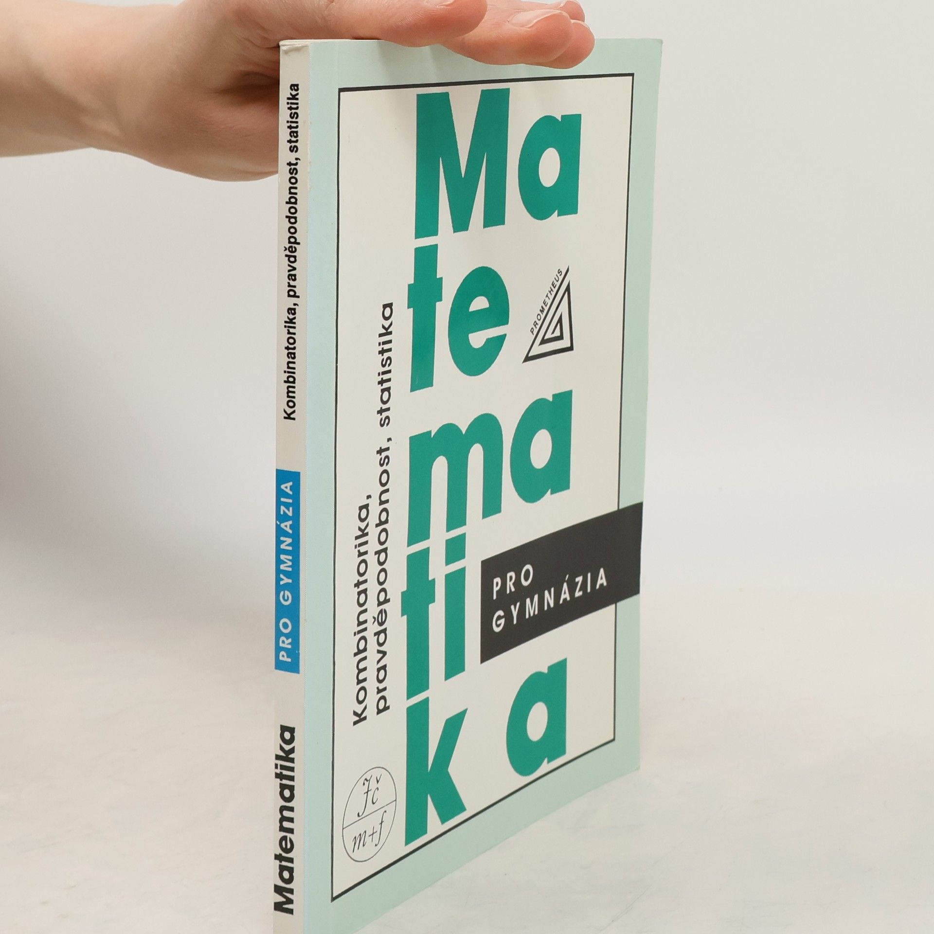 Emil Calda Matematika pro gymnázia. Kombinatorika, pravděpodobnost, statistika