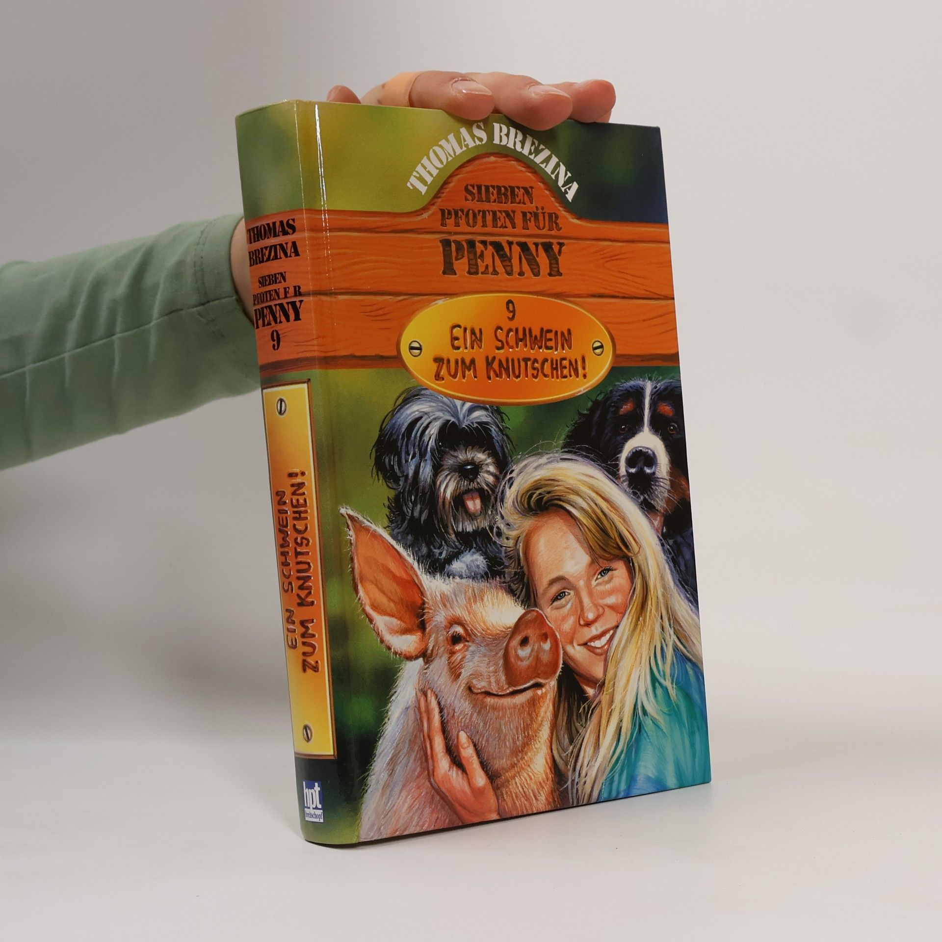 Thomas Brezina Ein Schwein zum Knutschen!