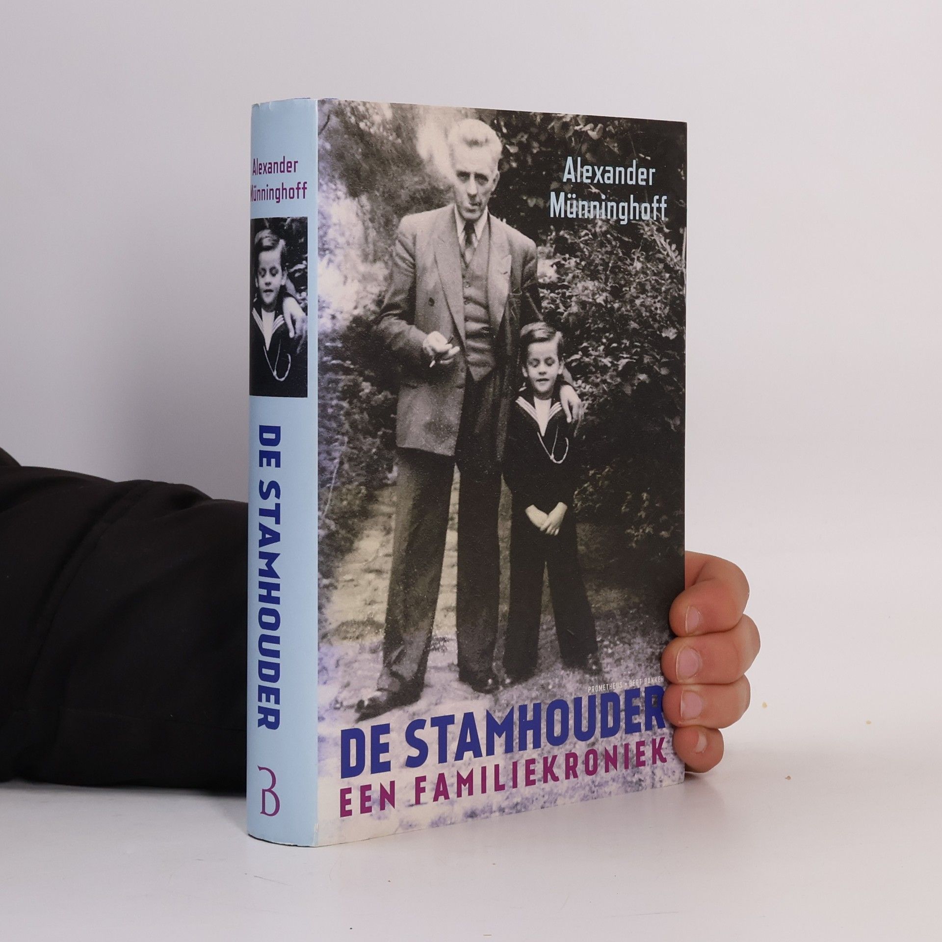 Alexander Münninghoff De stamhouder. Een familiekroniek