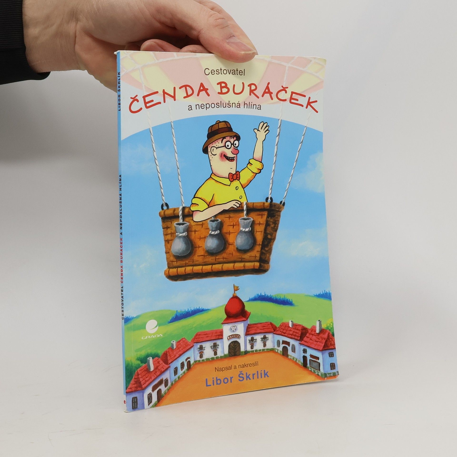 Libor Škrlík Cestovatel Čenda Buráček a neposlušná hlína