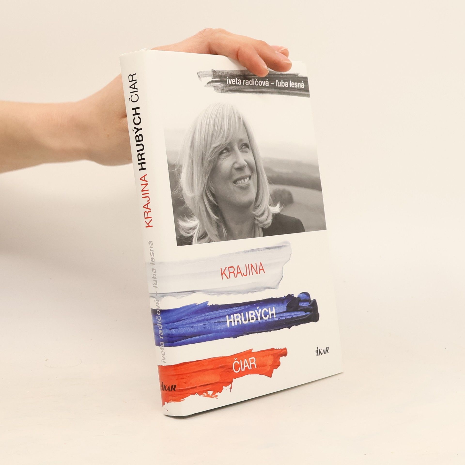 Iveta Radičová Krajina hrubých čiar