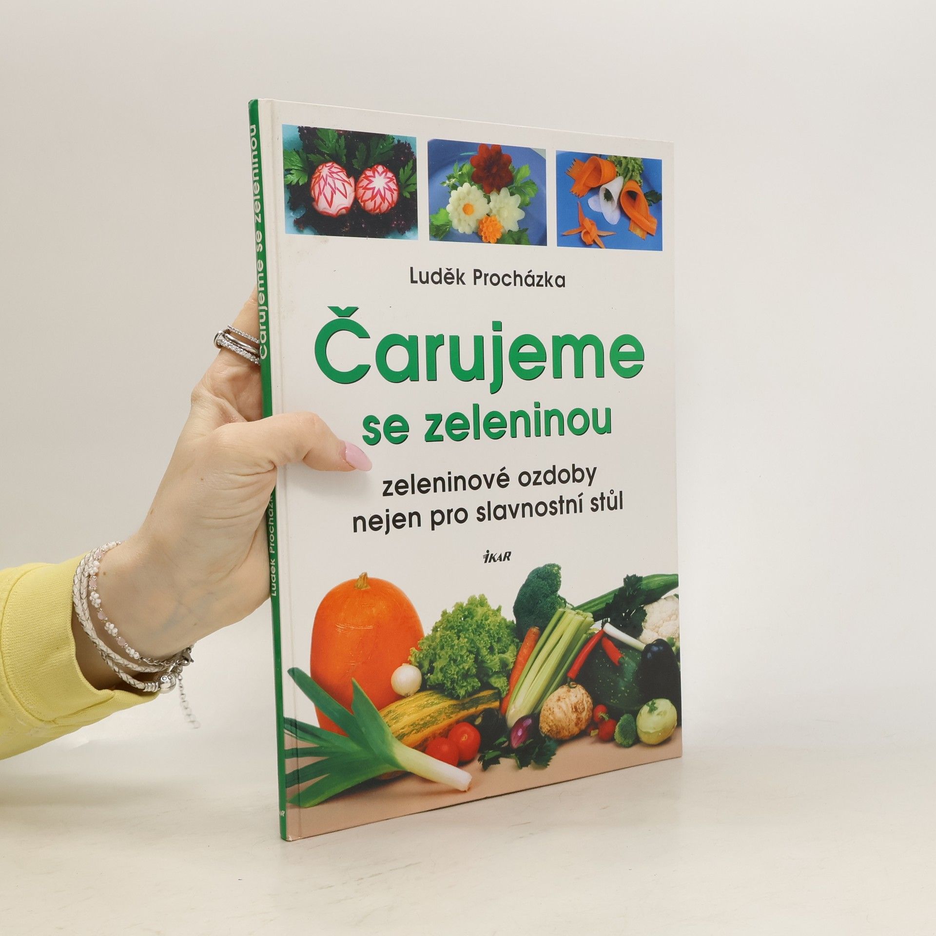 Autores varios Čarujeme se zeleninou: Zeleninové ozdoby nejen pro slavnostní stůl
