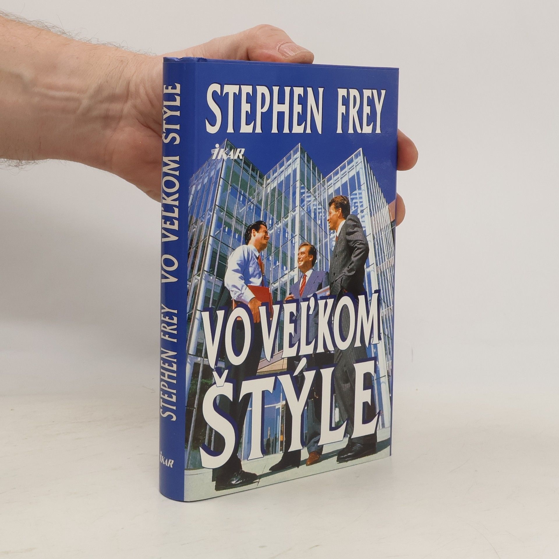 Stephen Frey Vo veľkom štýle