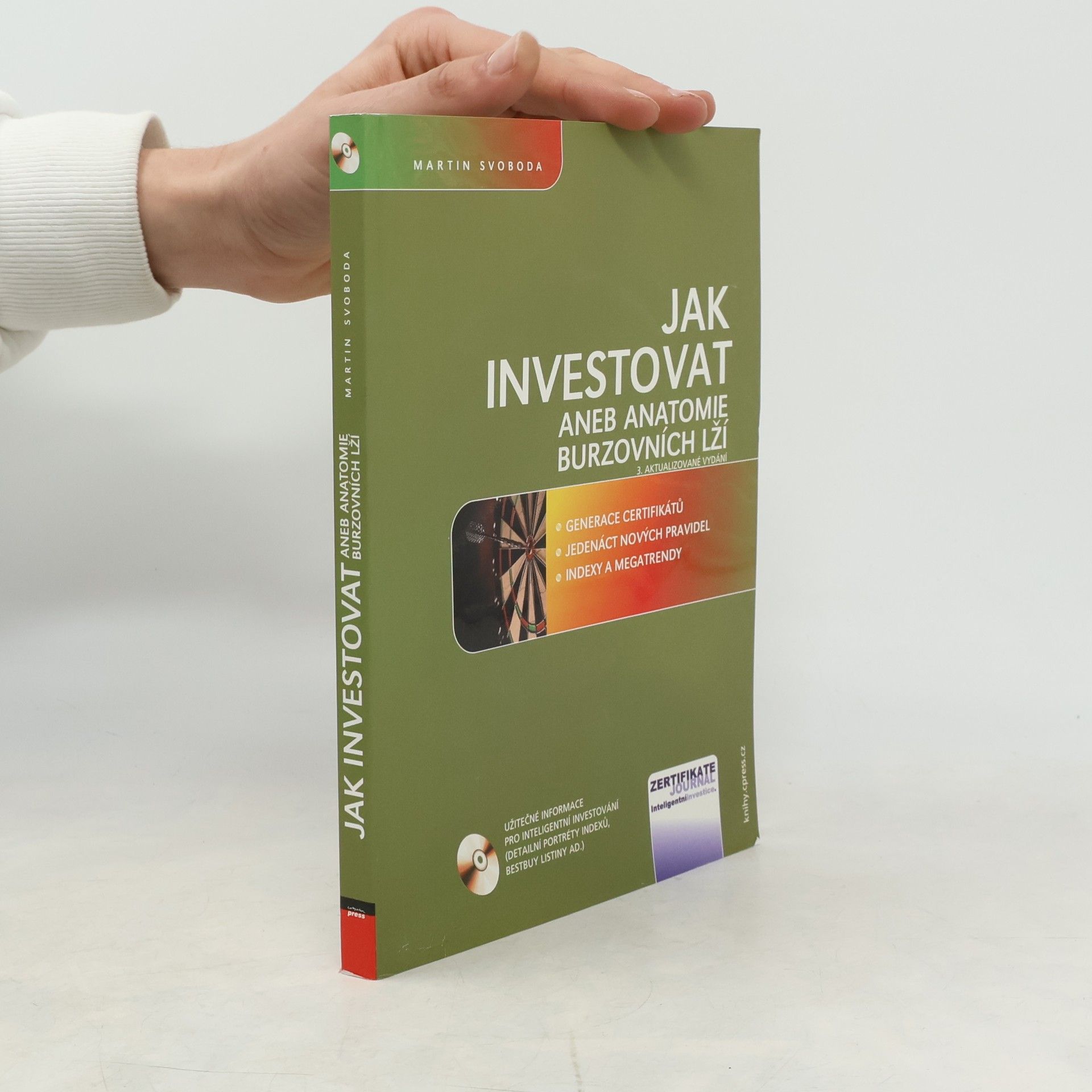Martin Svoboda Jak investovat, aneb, Anatomie burzovních lží