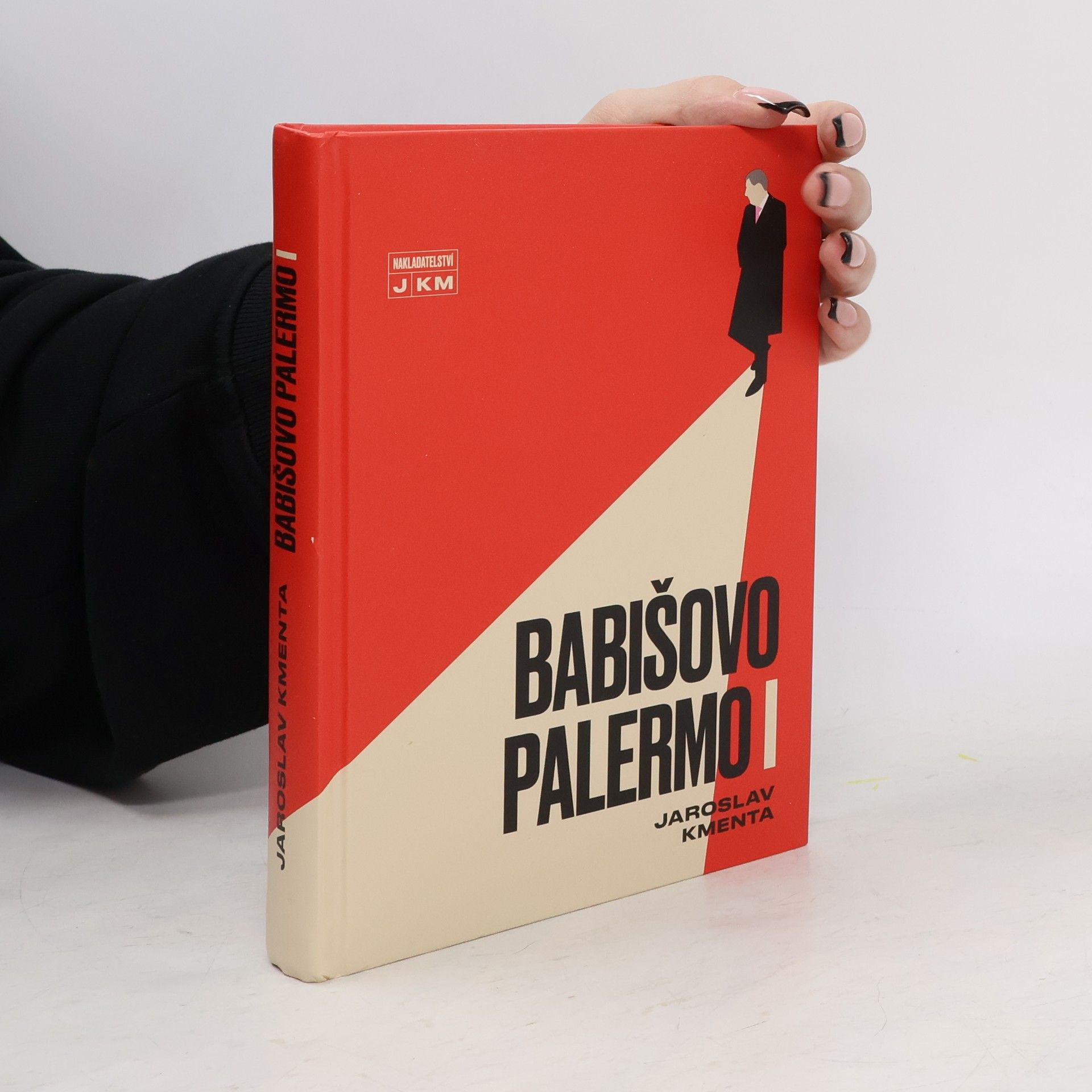 Jaroslav Kmenta Babišovo Palermo I. díl