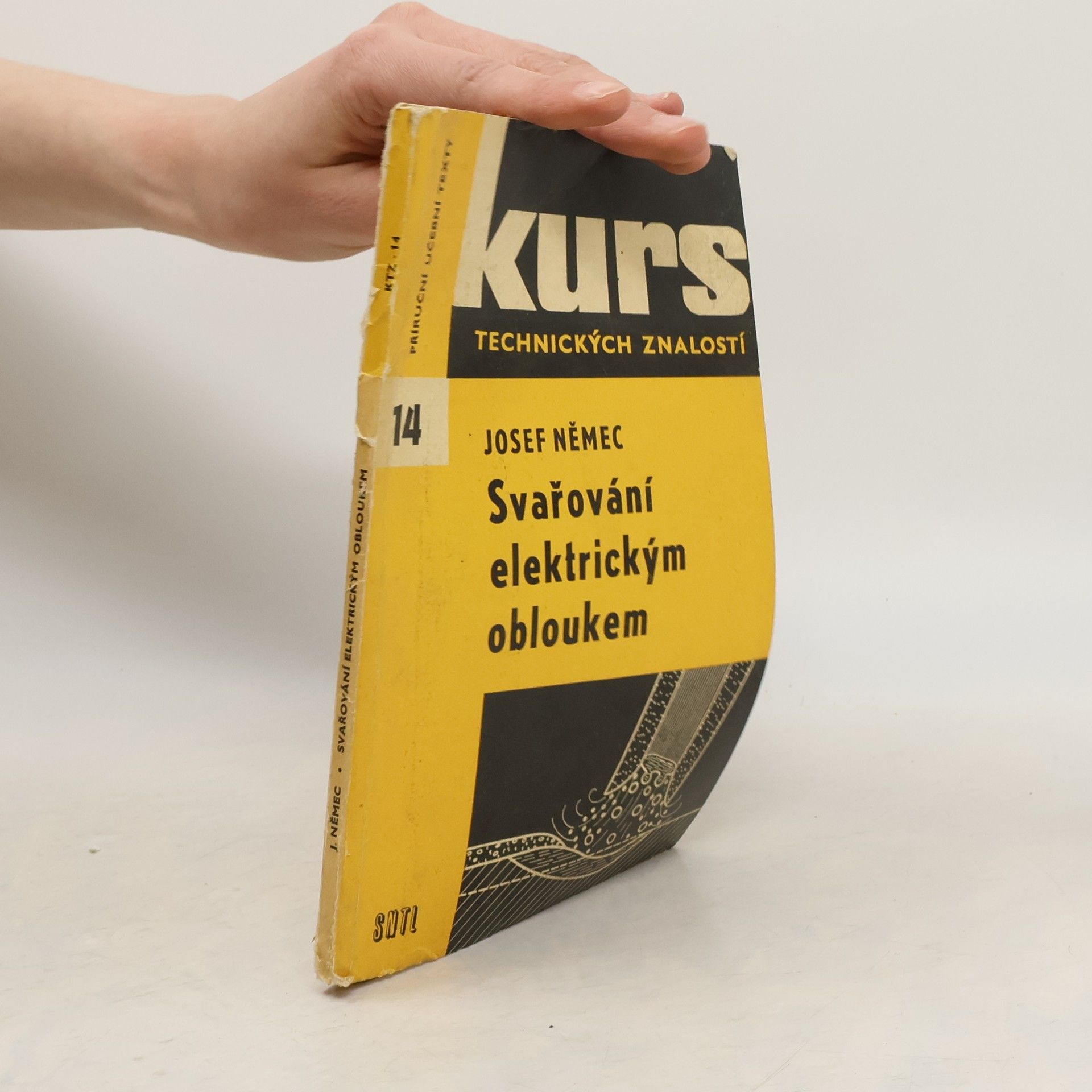 Josef Němec Kurs technických znalostí 14. Svařování elektrickým obloukem