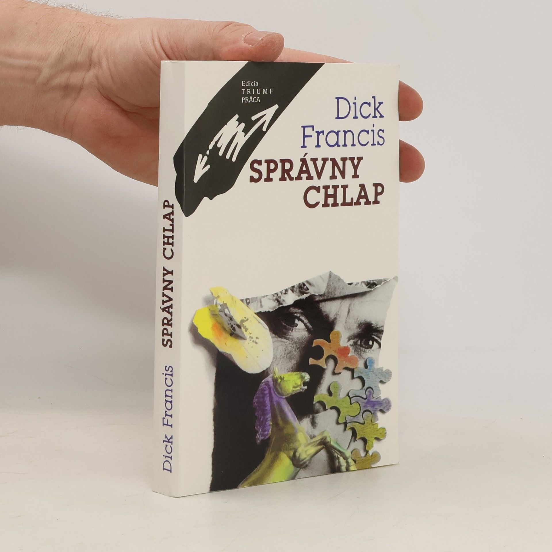 Dick Francis Správny chlap