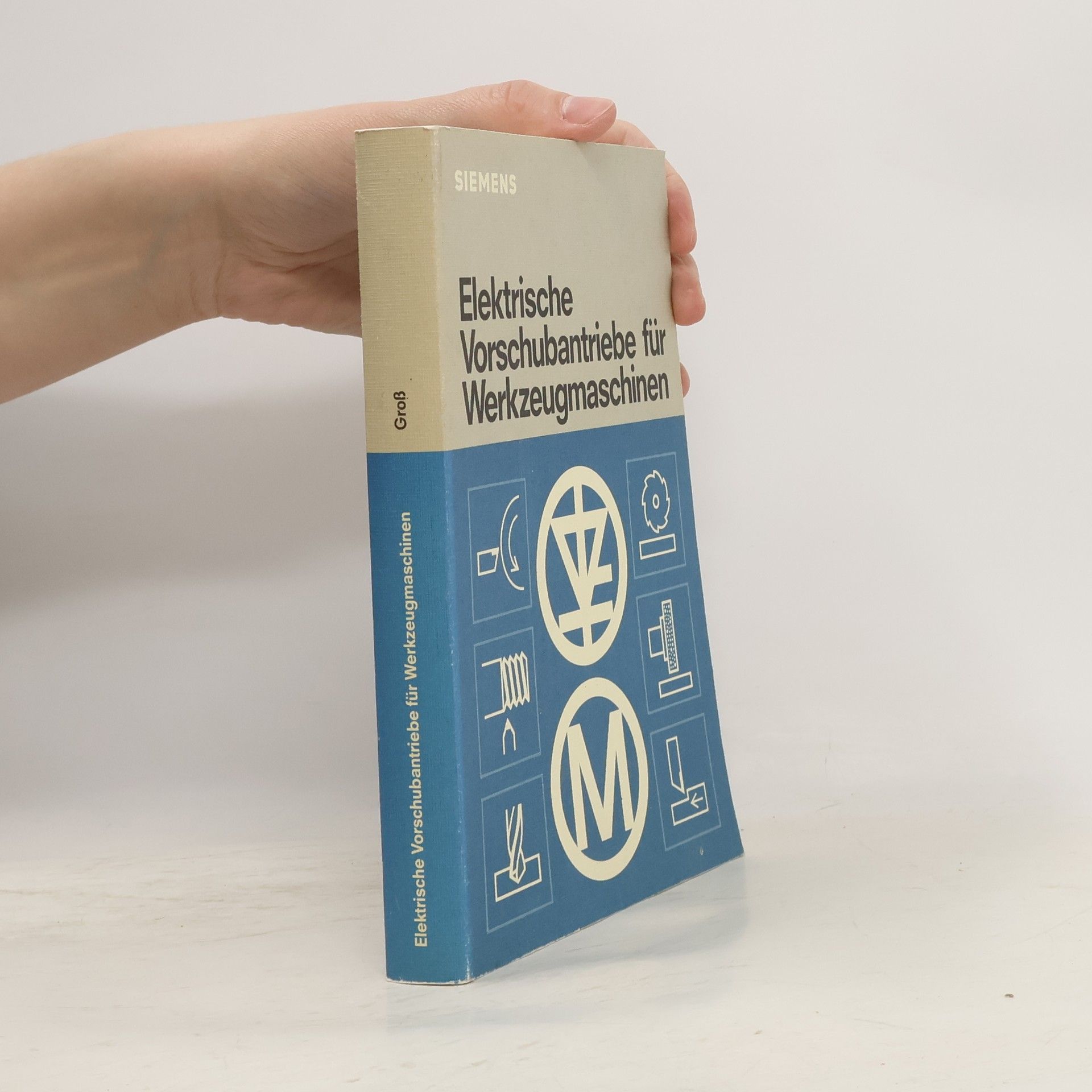 Hans Groß Elektrische Vorschubantriebe fur Werkzeugmaschinen