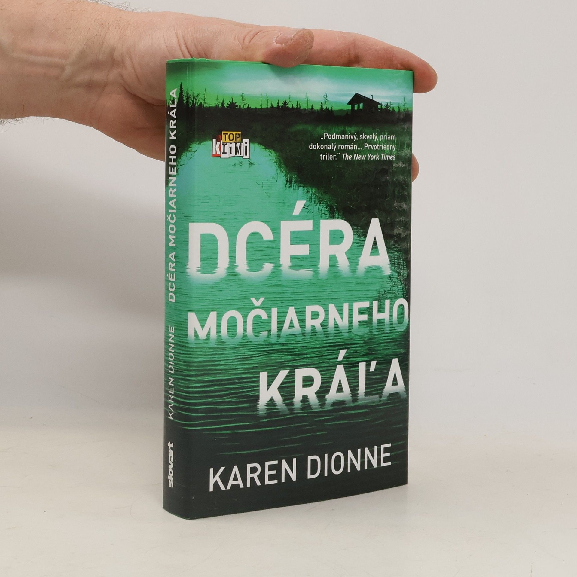 Karen Dionne Dcéra močiarneho kráľa